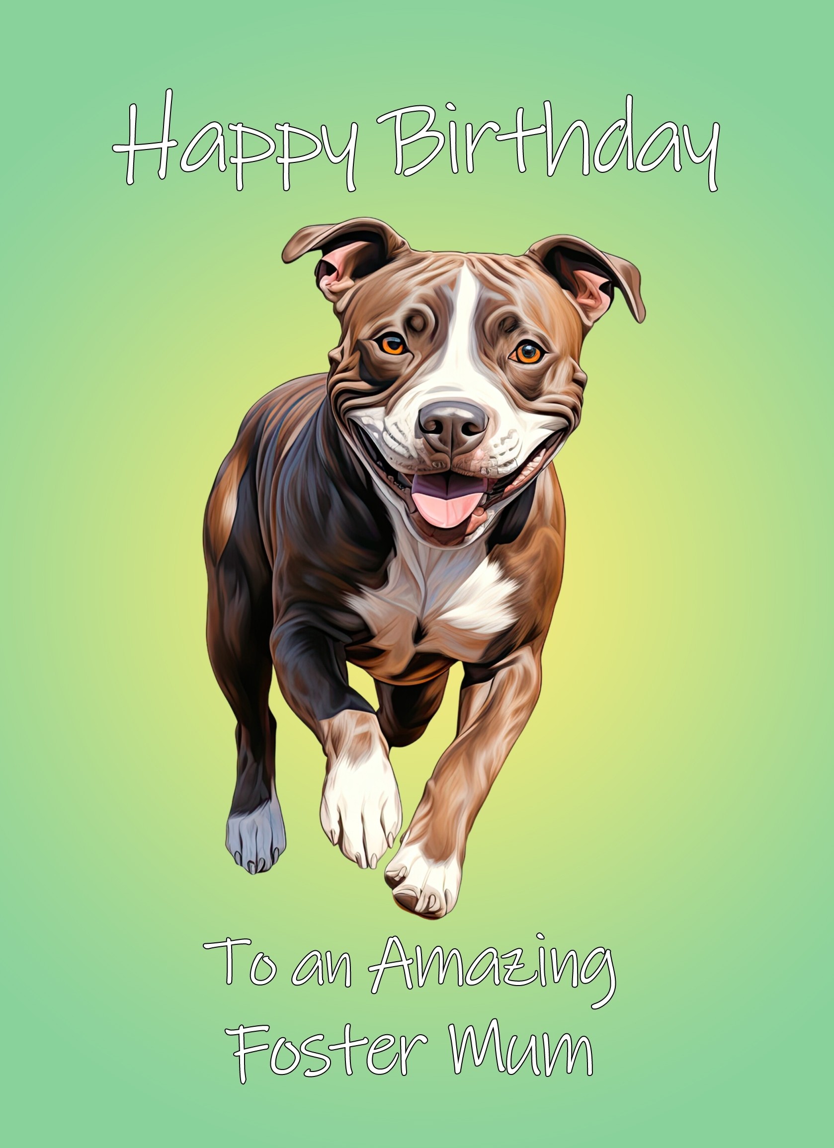 Staffordshire Bull Terrier Dog Birthday Card For Foster Mum