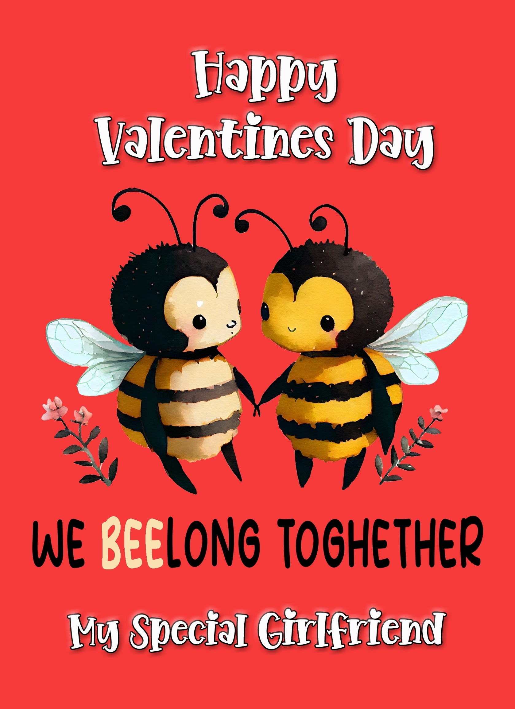 Funny Pun Valentines Day Card for Girlfriend (Beelong Together)