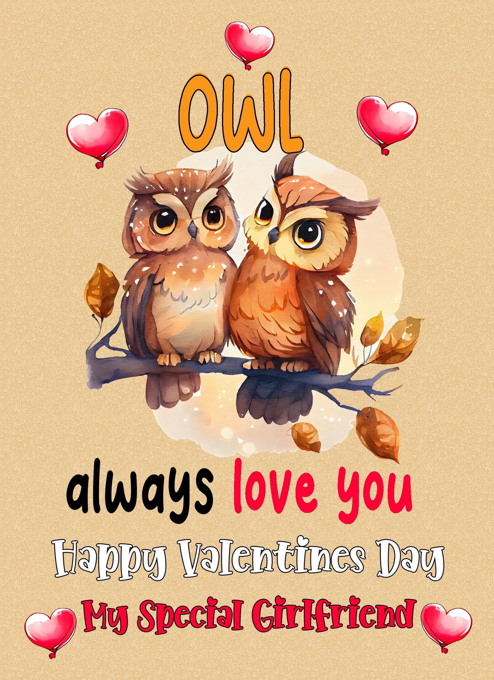 Funny Pun Valentines Day Card for Girlfriend (Owl Always Love You)
