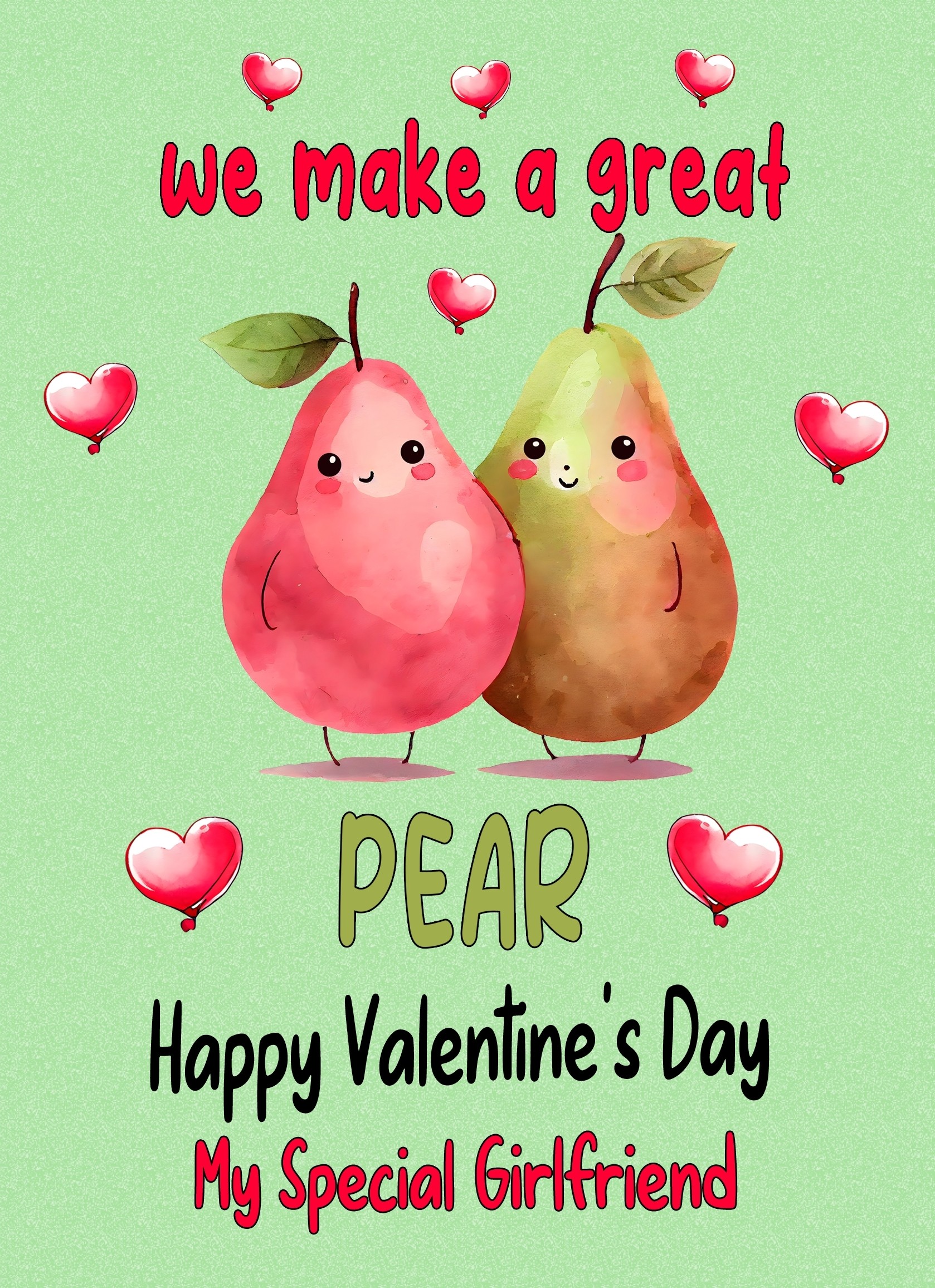 Funny Pun Valentines Day Card for Girlfriend (Great Pear)