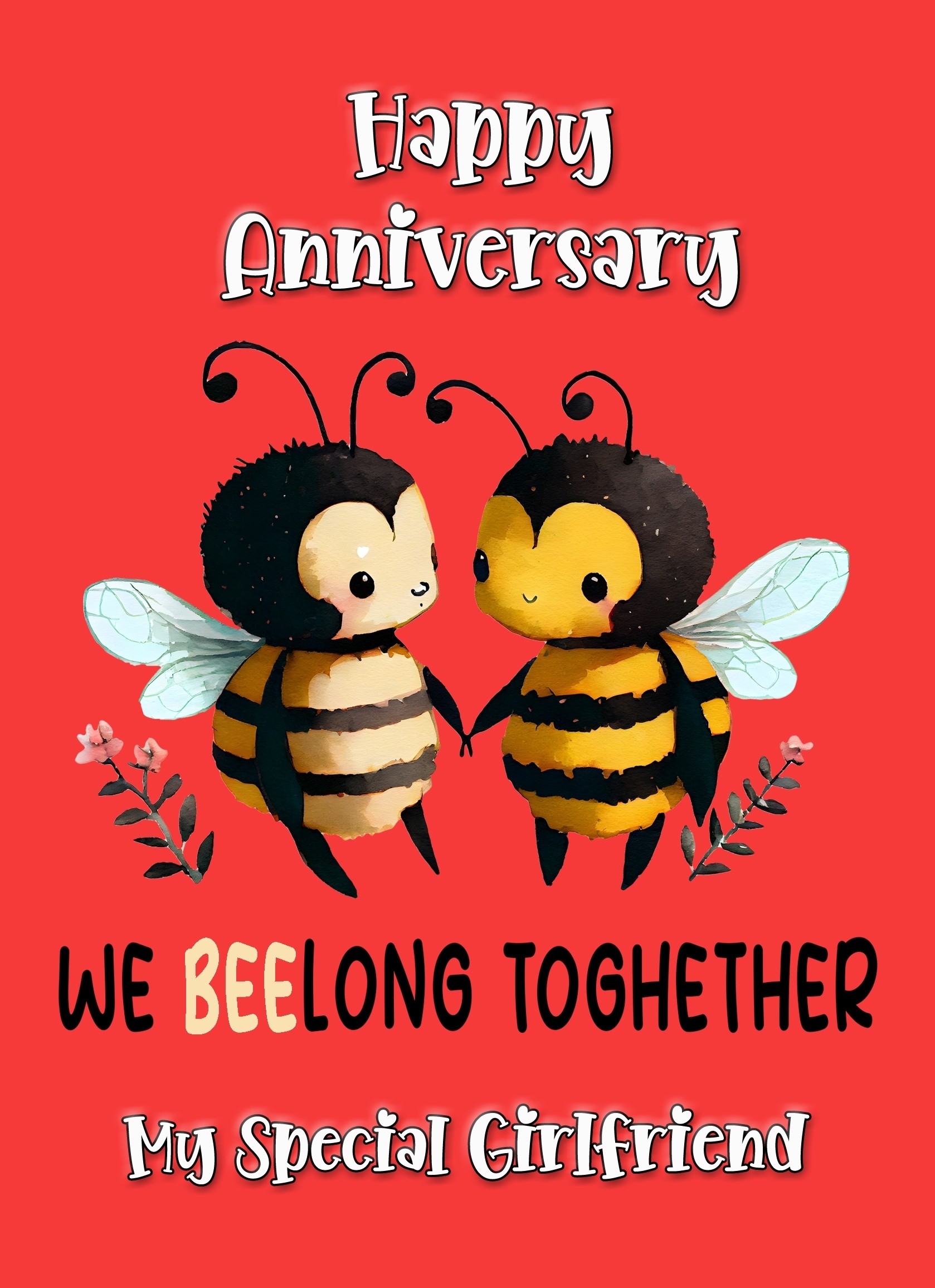 Funny Pun Romantic Anniversary Card for Girlfriend (Beelong Together)