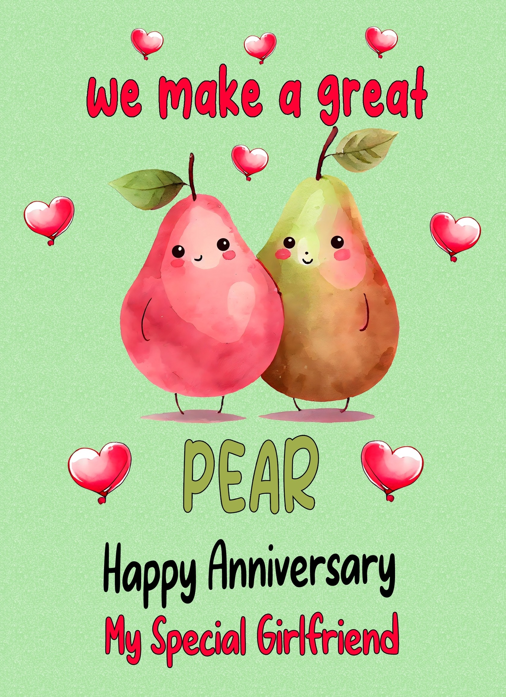 Funny Pun Romantic Anniversary Card for Girlfriend (Great Pear)