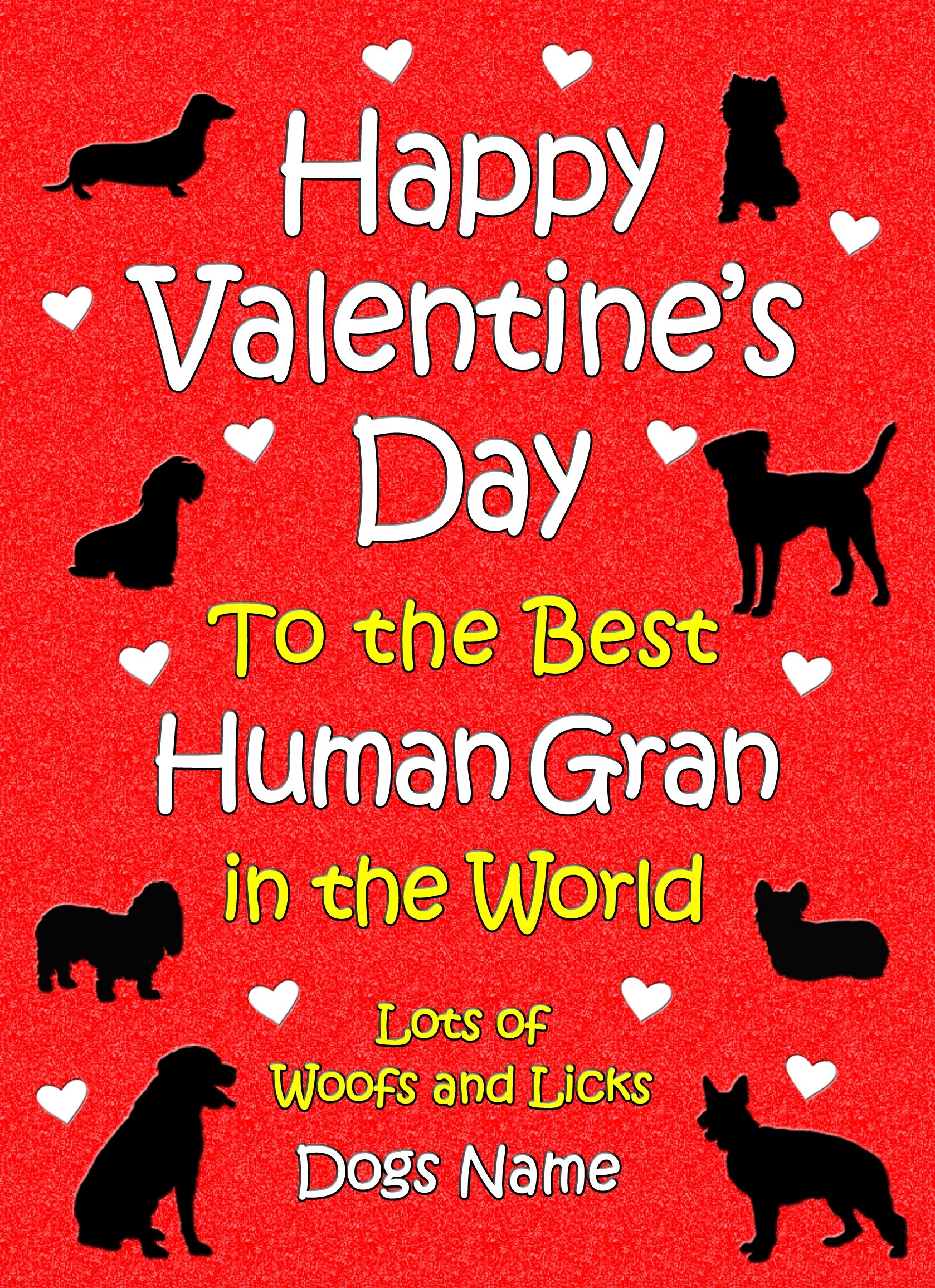 Personalised From The Dog Valentines Day Card (Human Gran)