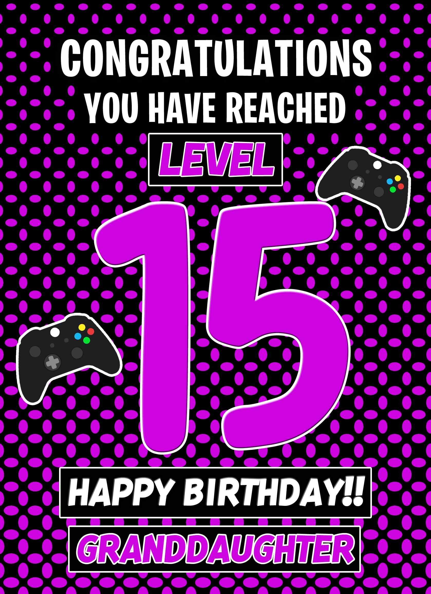15th Level Gamer Birthday Card (Granddaughter)