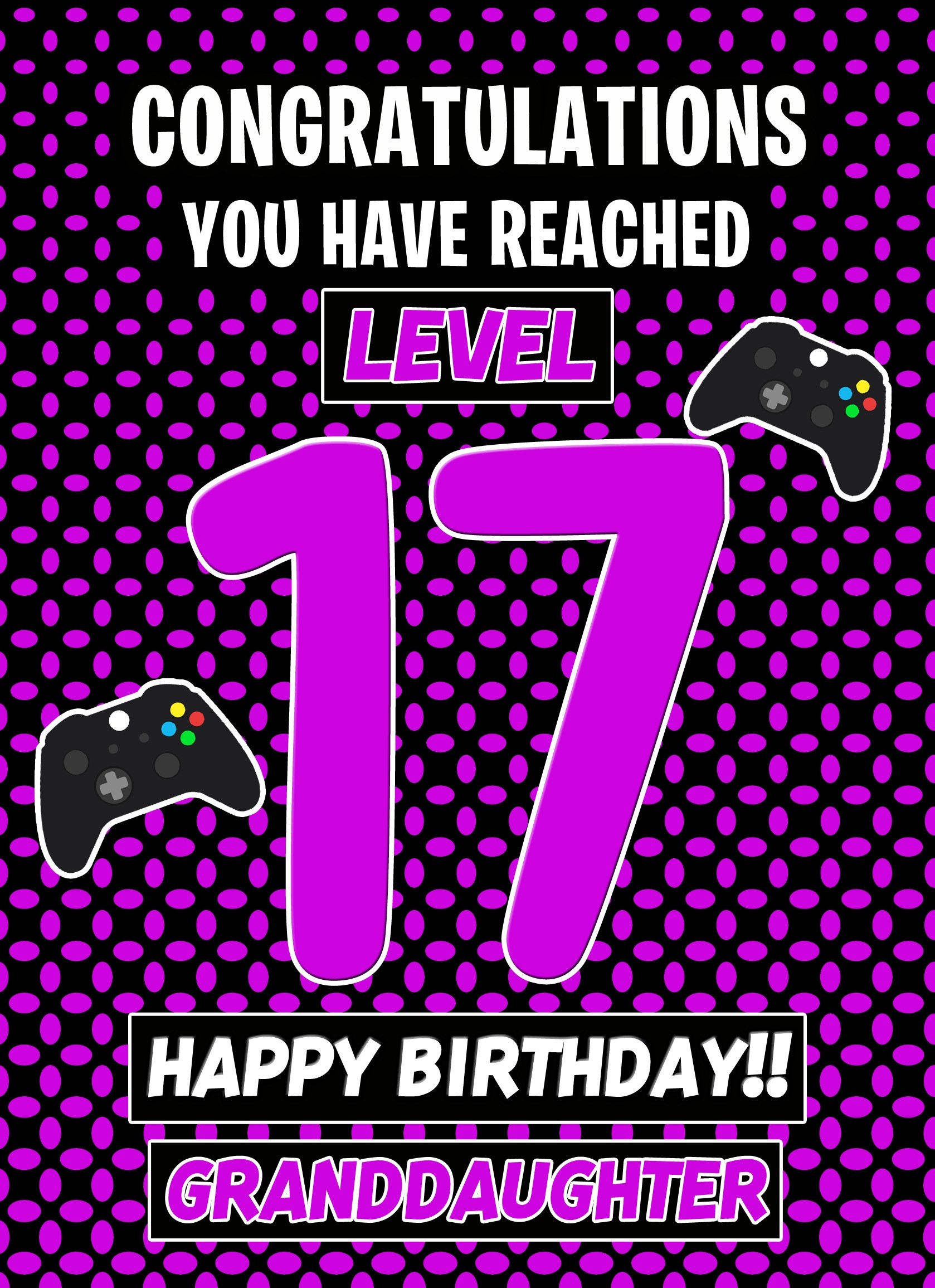 17th Level Gamer Birthday Card (Granddaughter)