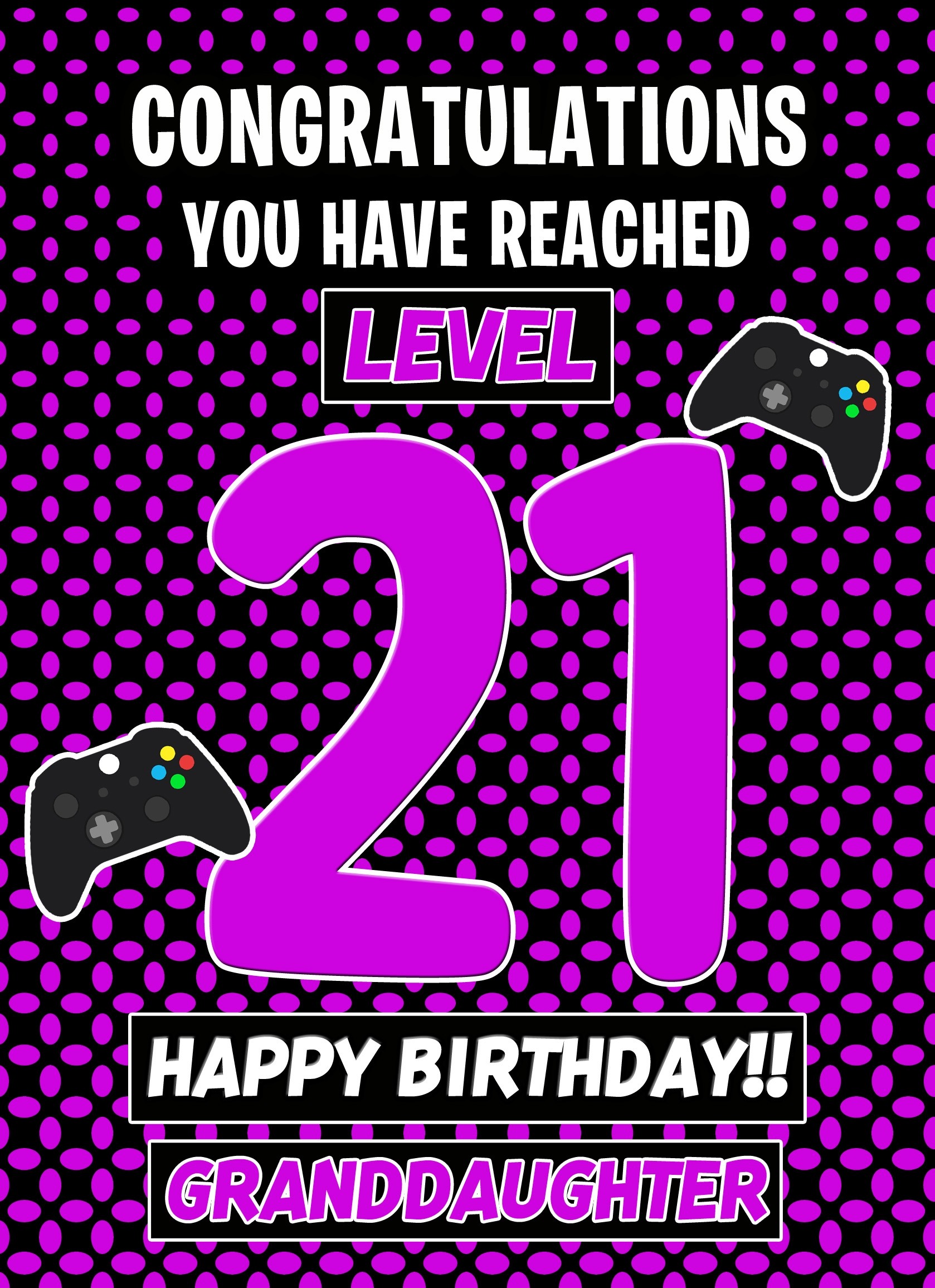 21st Level Gamer Birthday Card (Granddaughter)