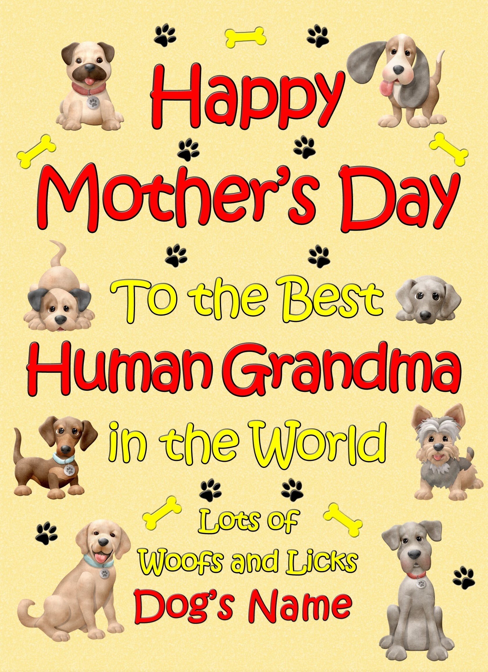 Personalised From The Dog Happy Mothers Day Card (Yellow, Human Grandma)
