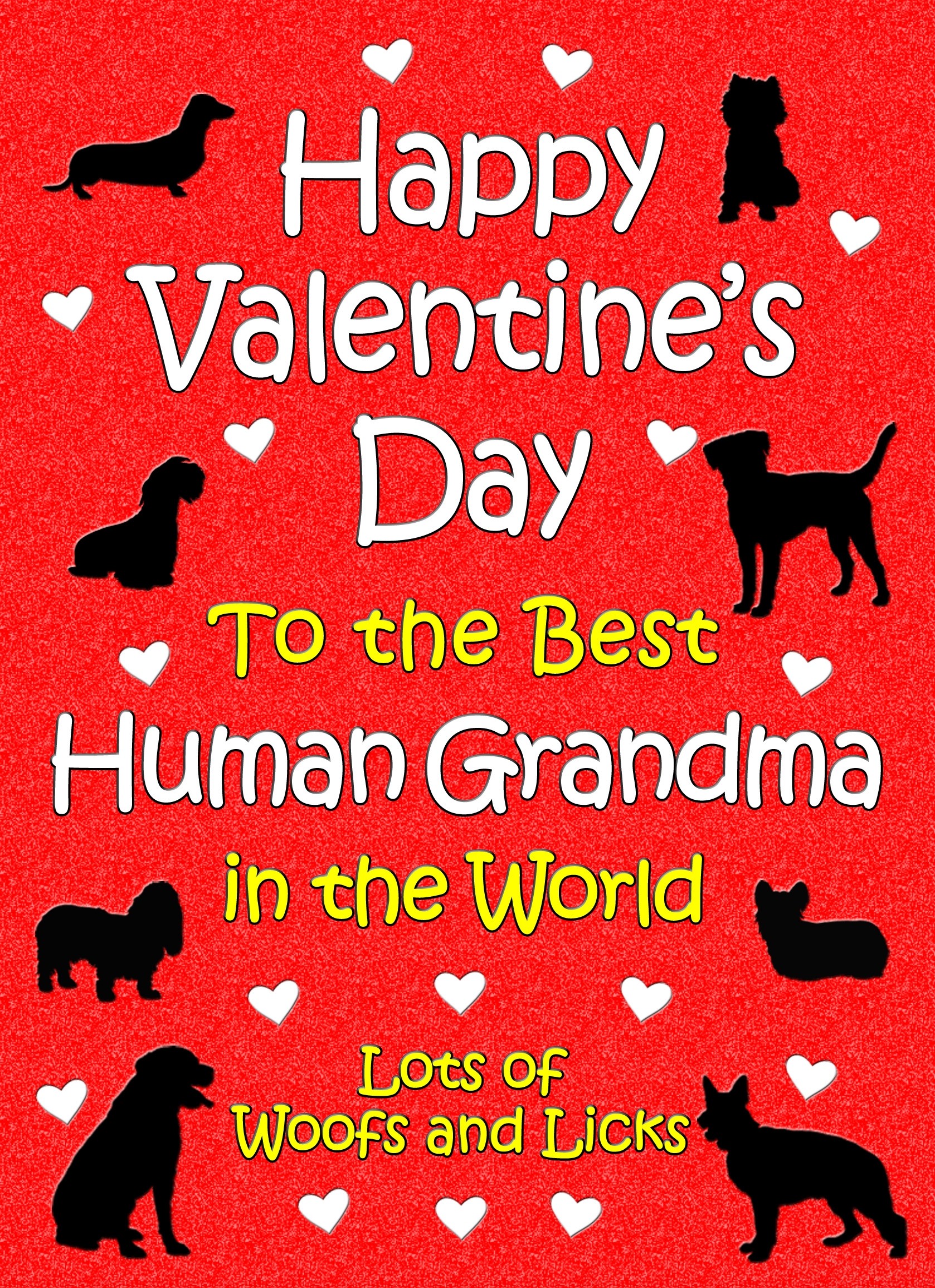 From The Dog Valentines Day Card (Human Grandma)