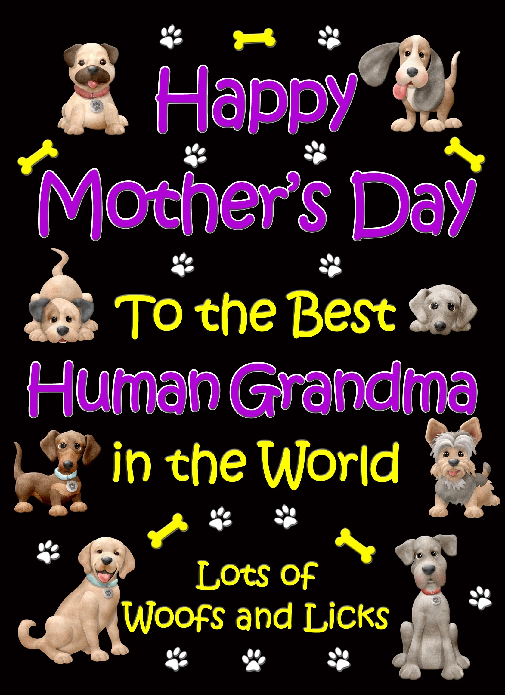 From The Dog Happy Mothers Day Card (Black, Human Grandma)