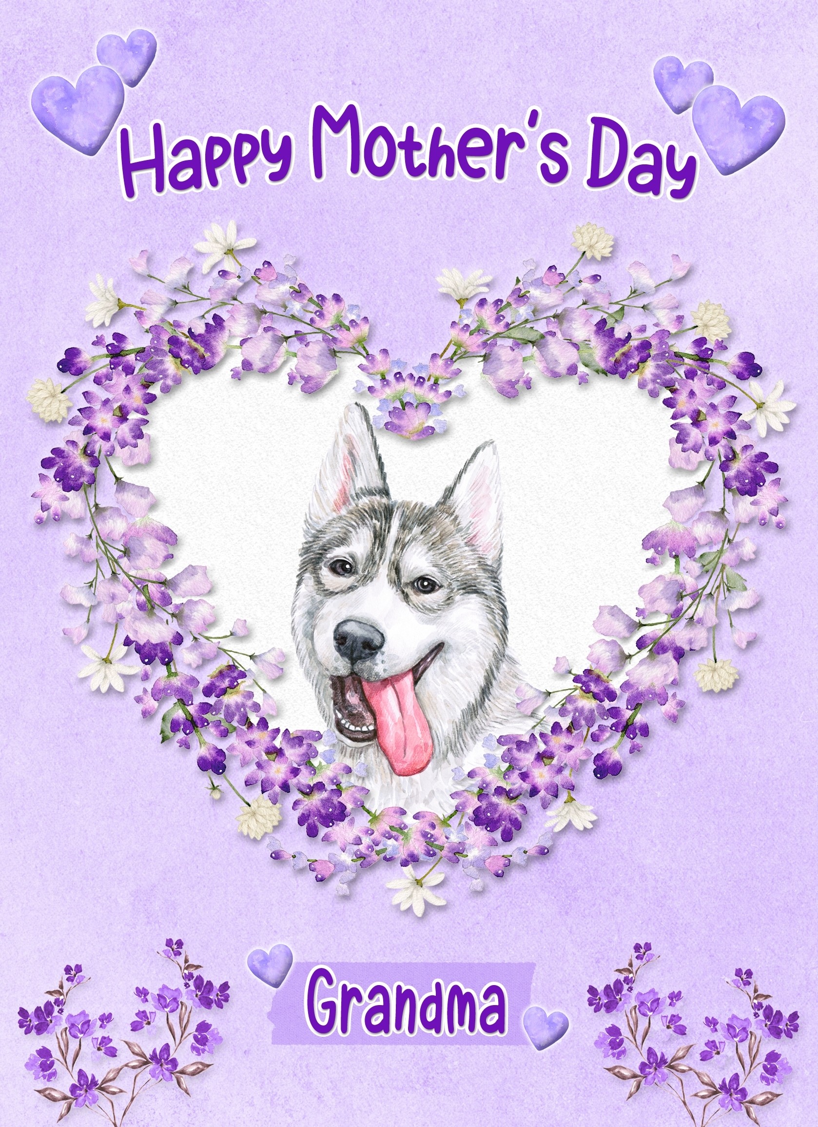 Husky Dog Mothers Day Card (Happy Mothers, Grandma)