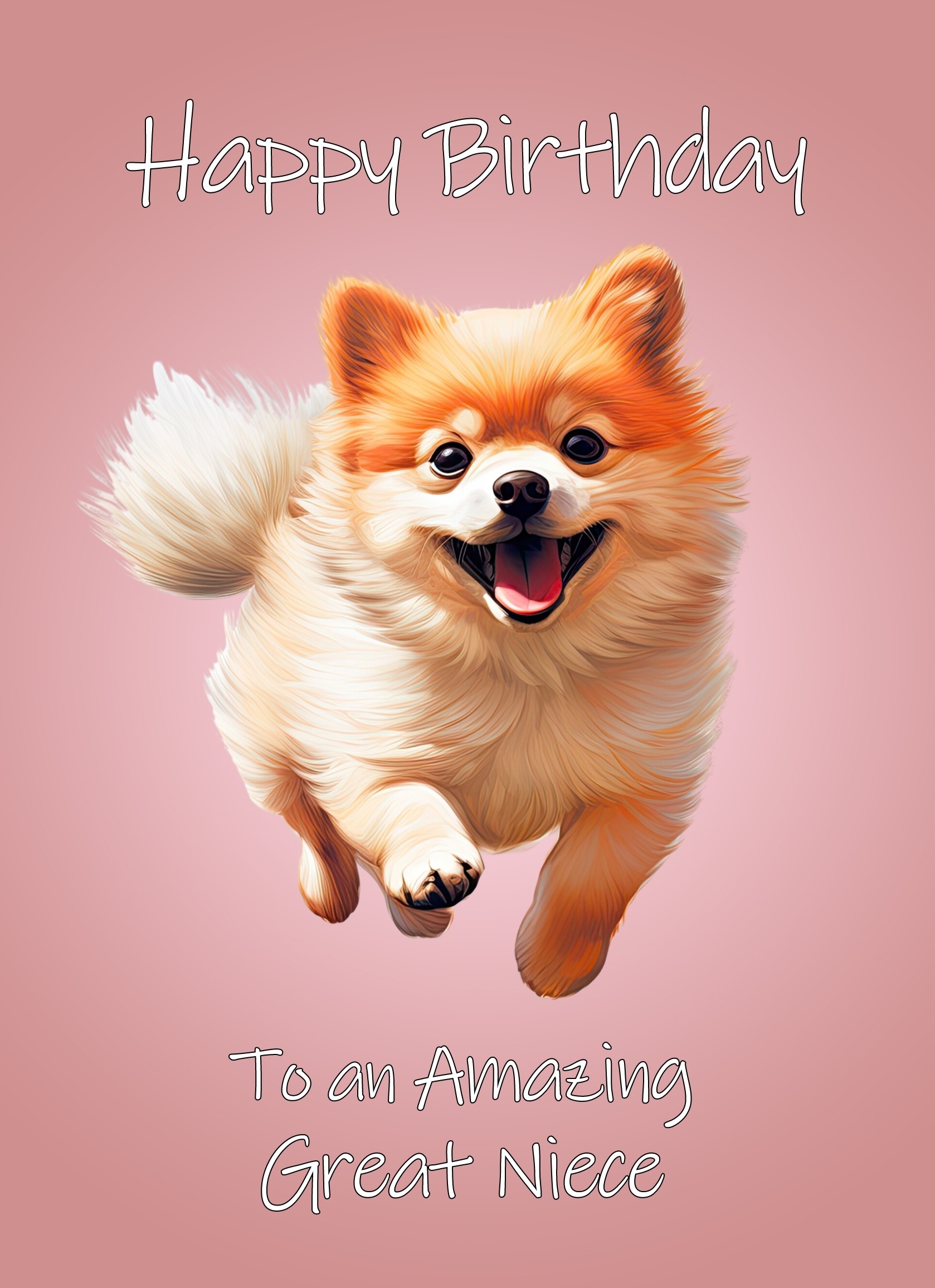 Pomeranian Dog Birthday Card For Great Niece