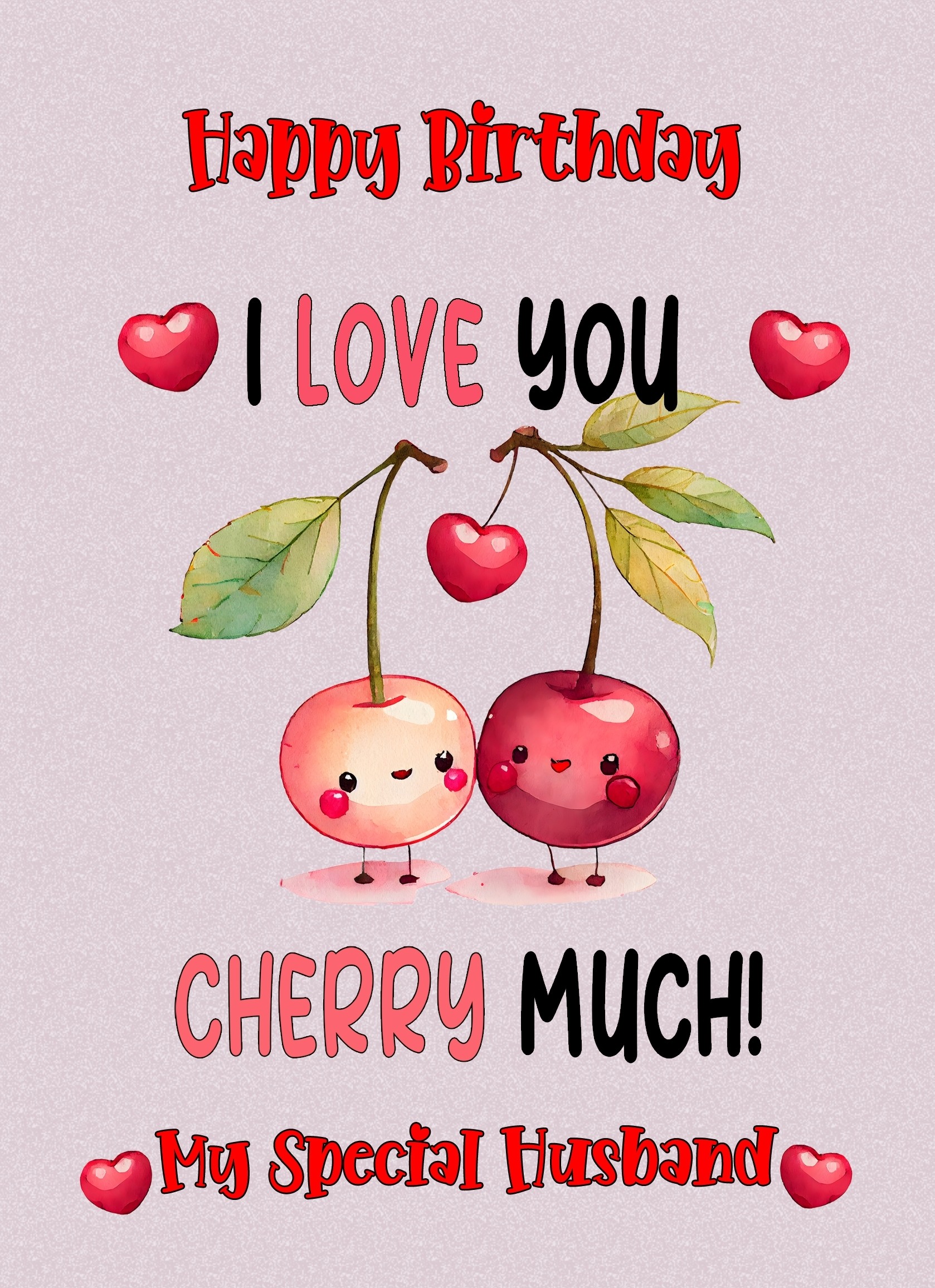 Funny Pun Romantic Birthday Card for Husband (Cherry Much)