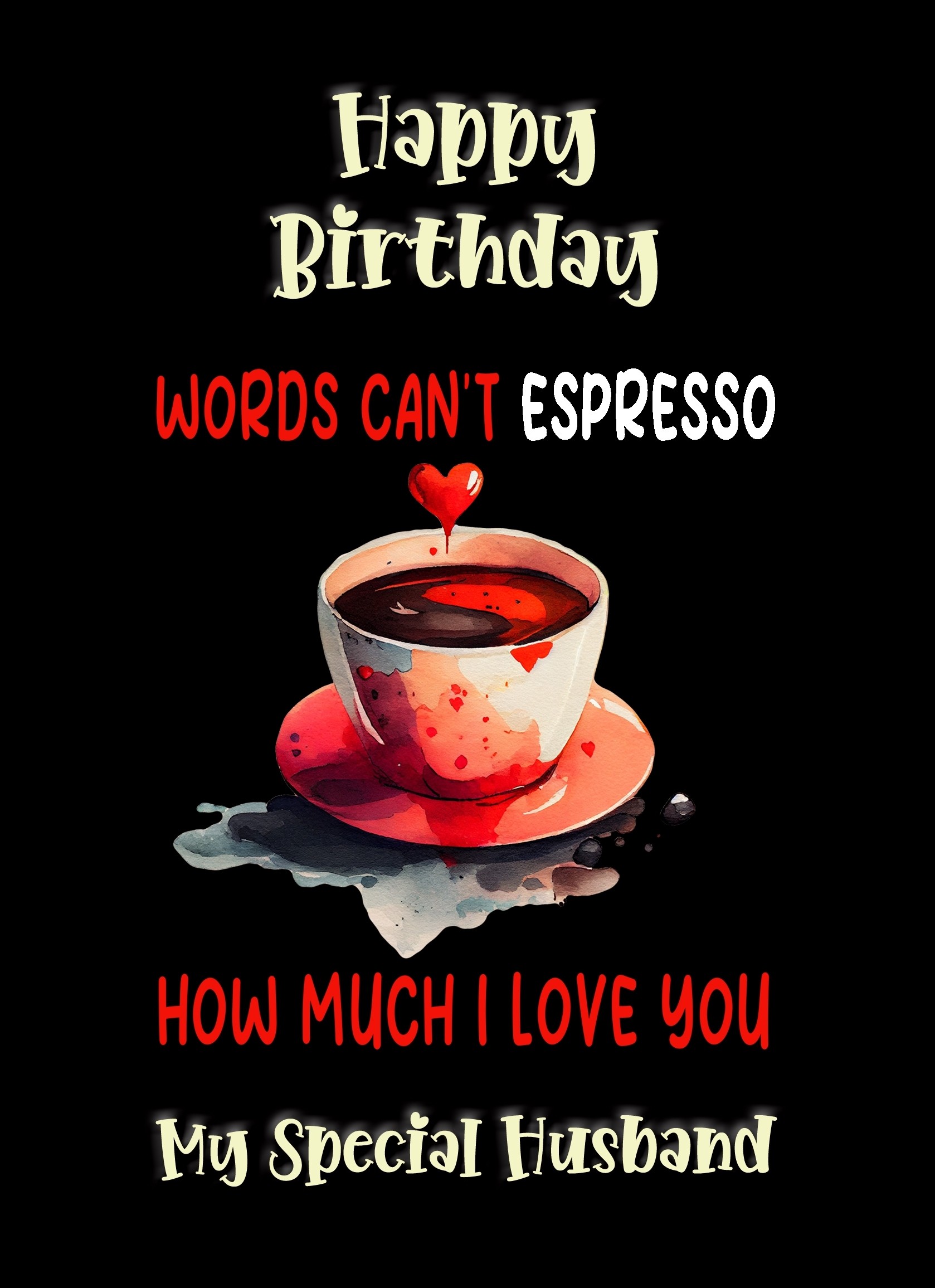 Funny Pun Romantic Birthday Card for Husband (Can't Espresso)