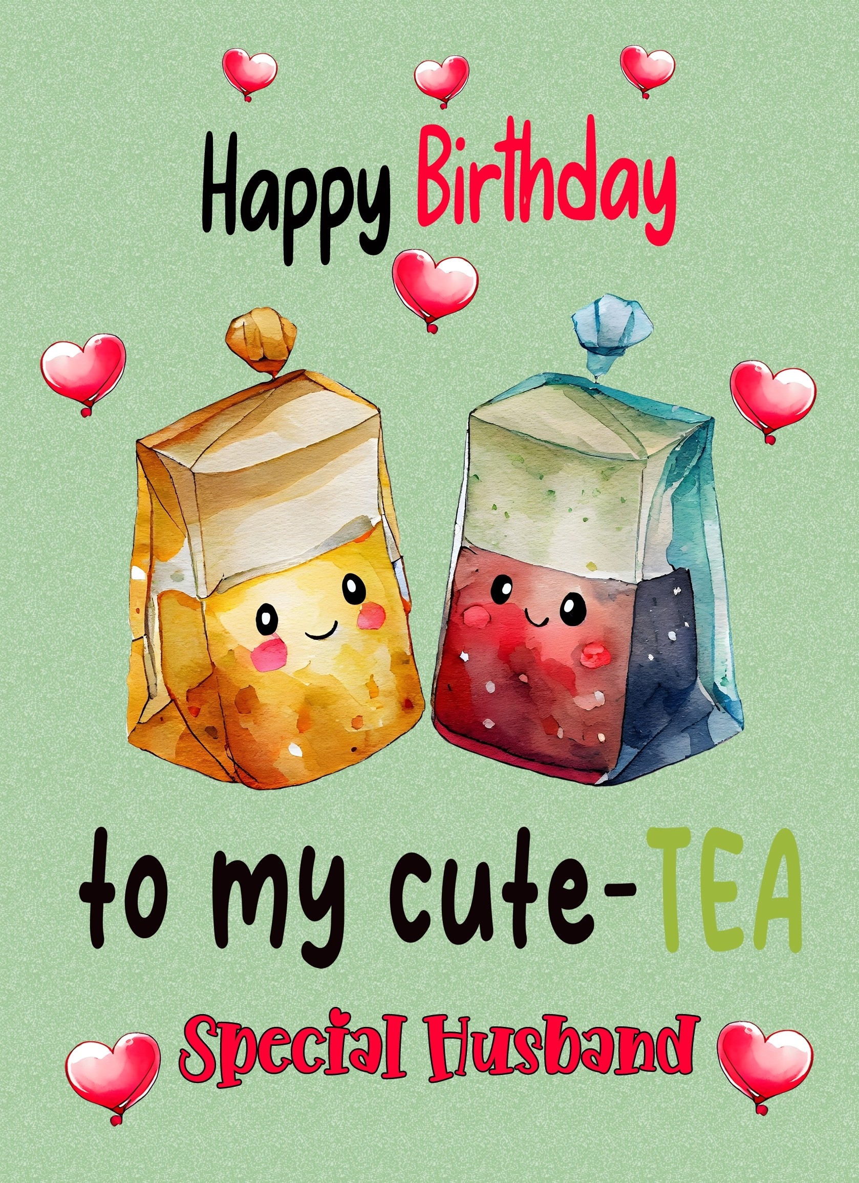 Funny Pun Romantic Birthday Card for Husband (Cute Tea)