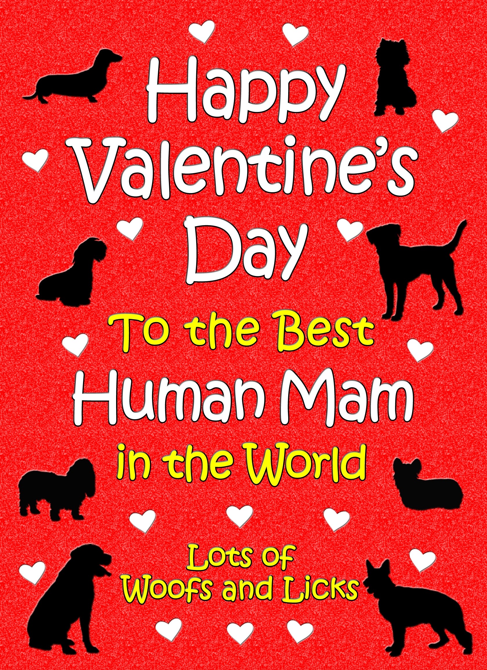 From The Dog Valentines Day Card (Human Mam)