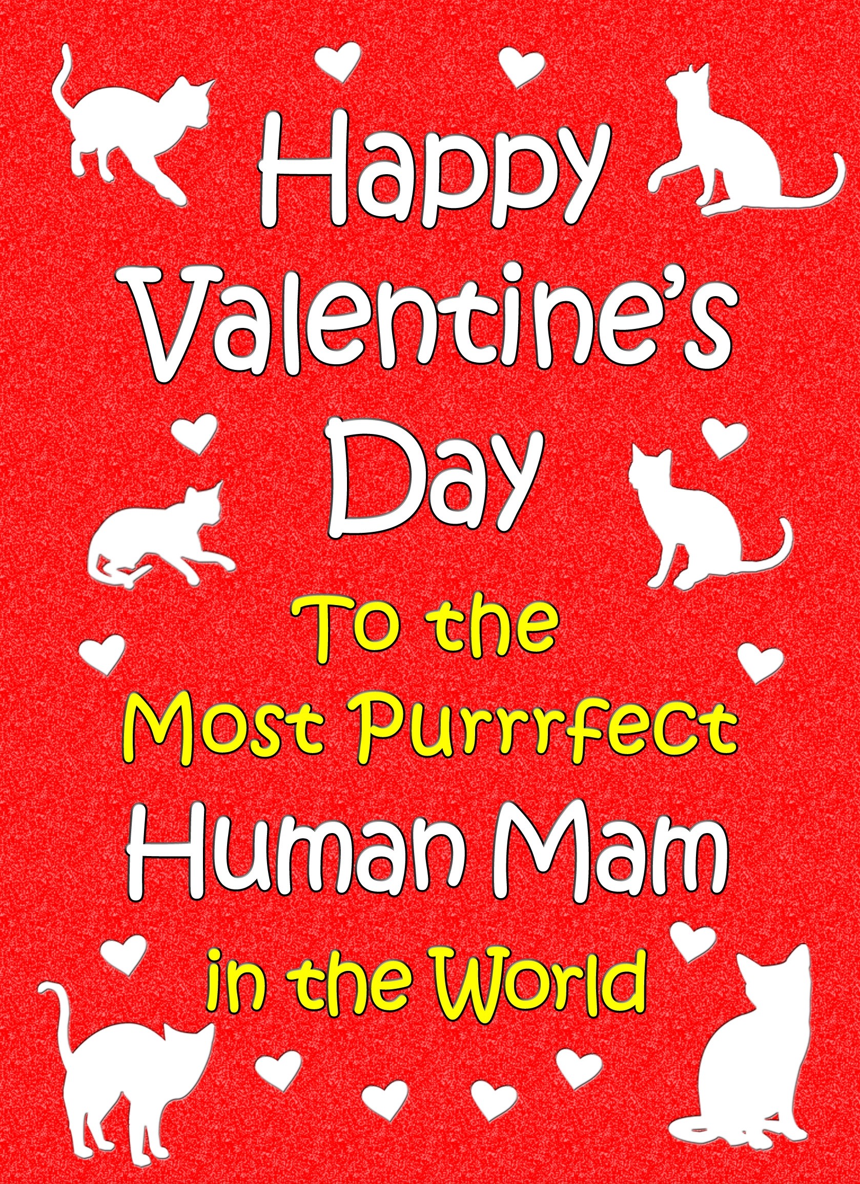 From The Cat Valentines Day Card (Human Mam)