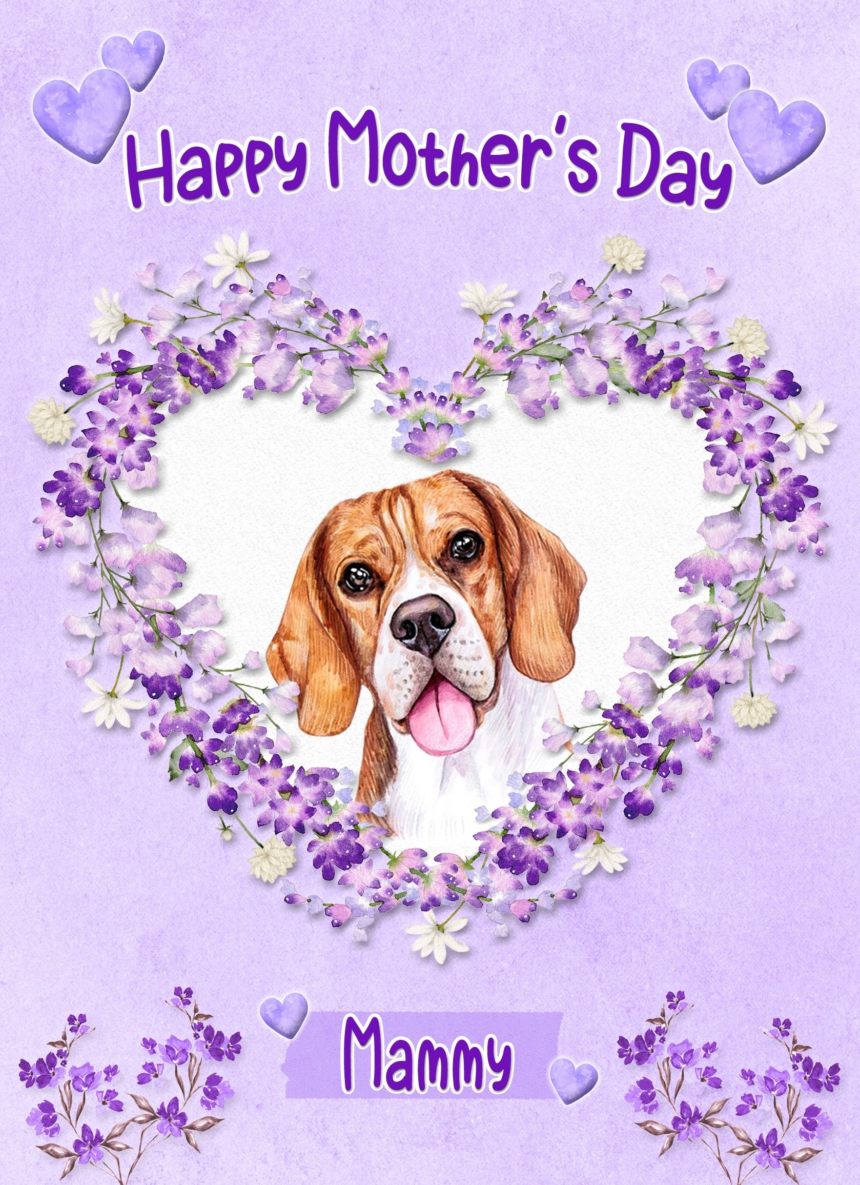 Beagle Dog Mothers Day Card (Happy Mothers, Mammy)