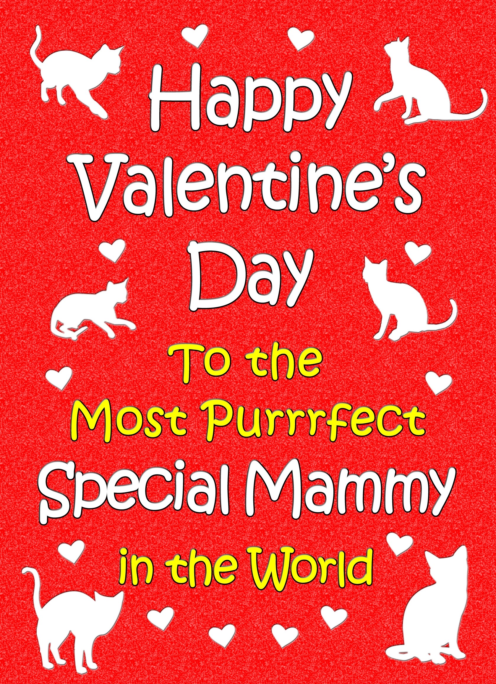 From The Cat Valentines Day Card (Special Mammy)