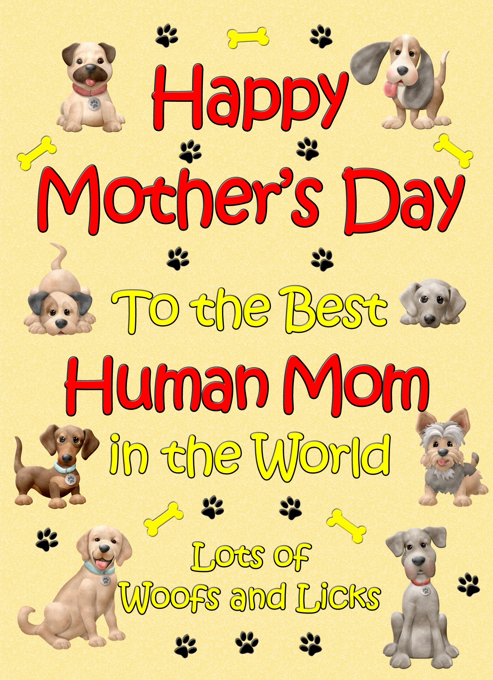 From The Dog Happy Mothers Day Card (Yellow, Human Mom)