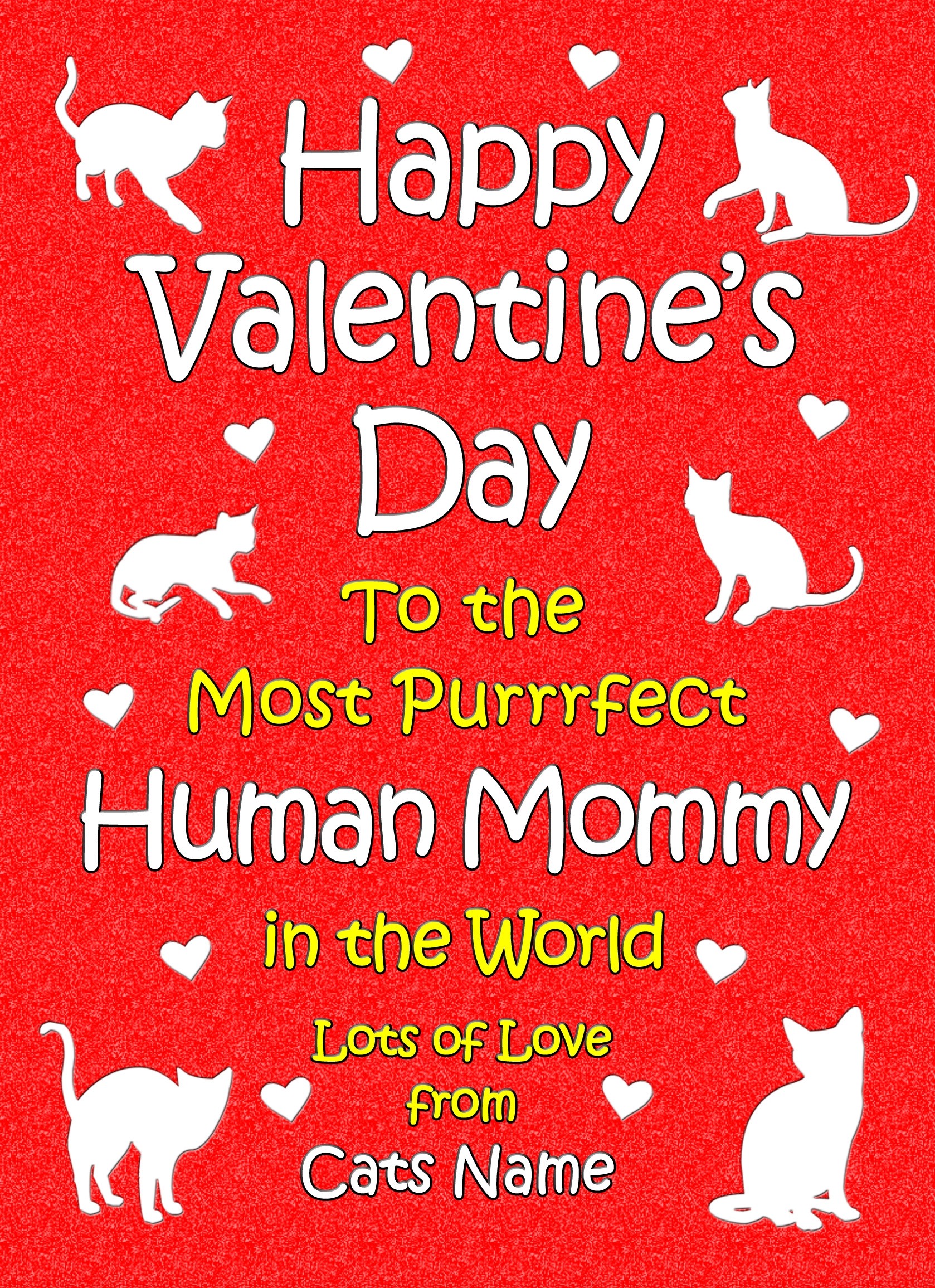 Personalised From The Cat Valentines Day Card (Human Mommy)