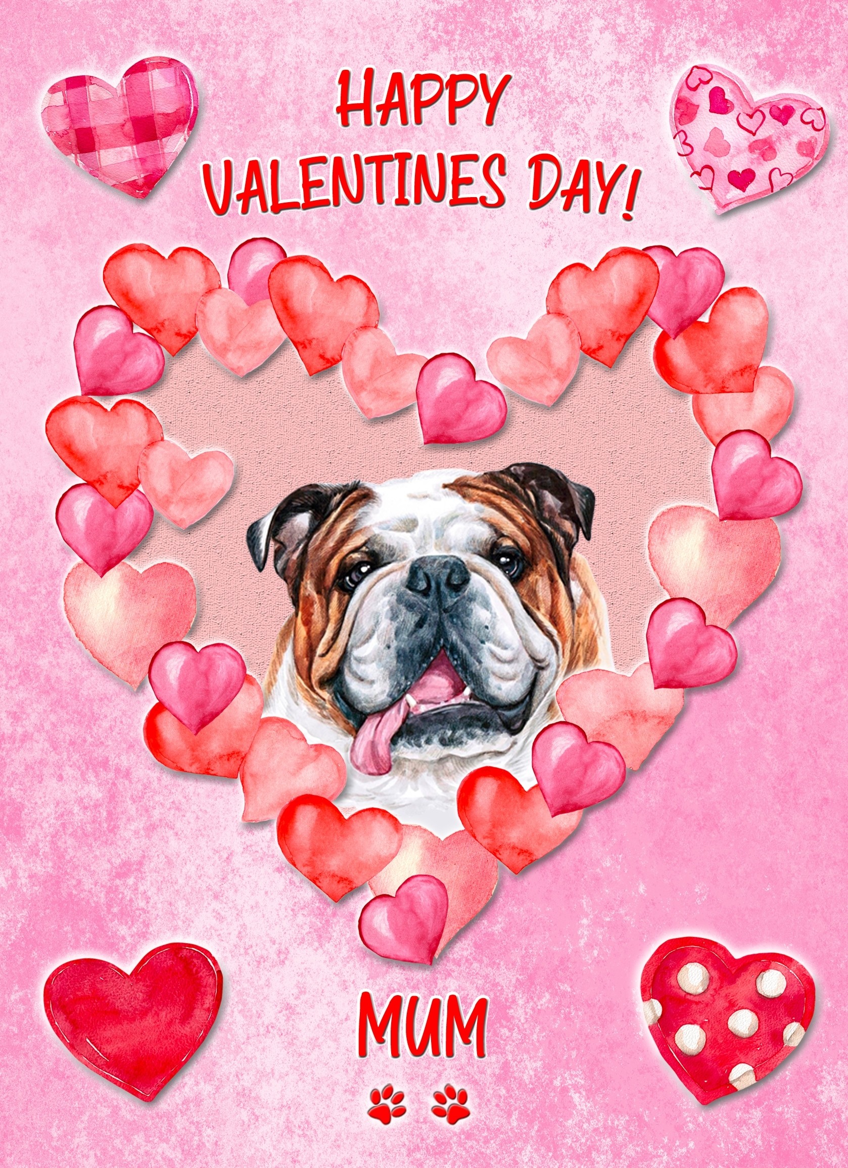 Bulldog Dog Valentines Day Card (Happy Valentines, Mum)