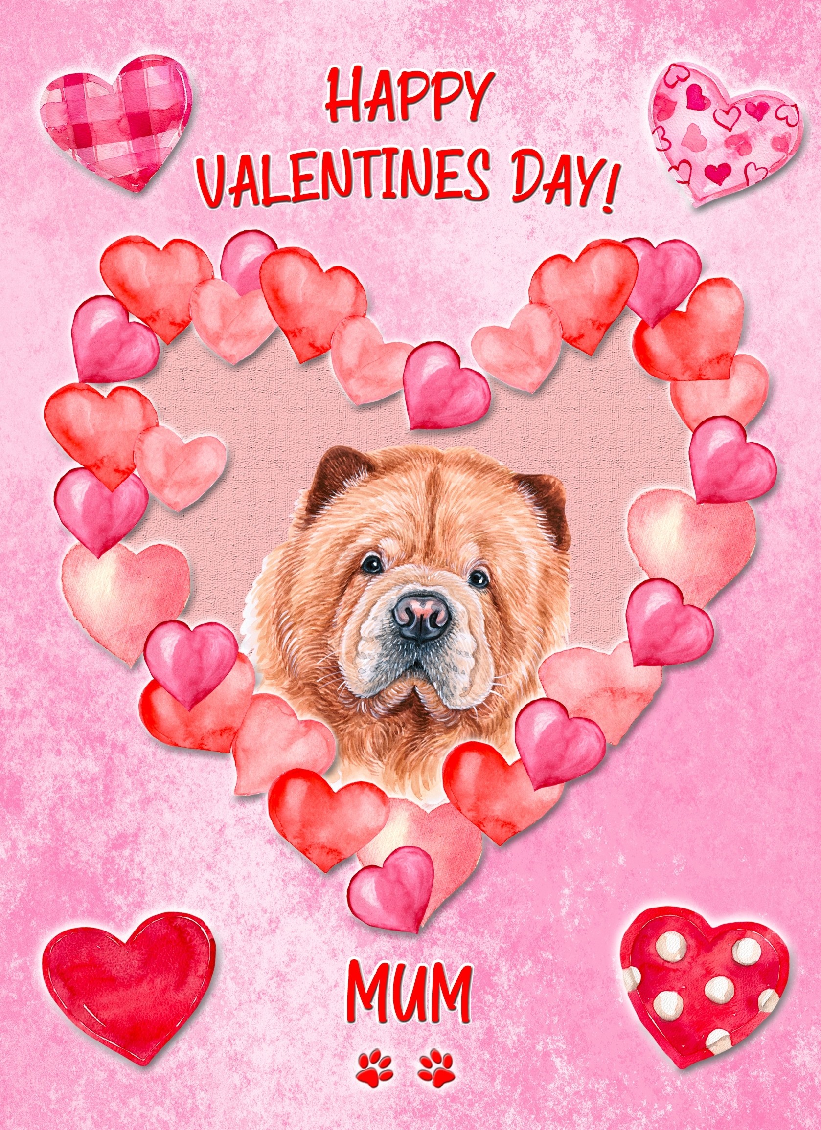 Chow Chow Dog Valentines Day Card (Happy Valentines, Mum)