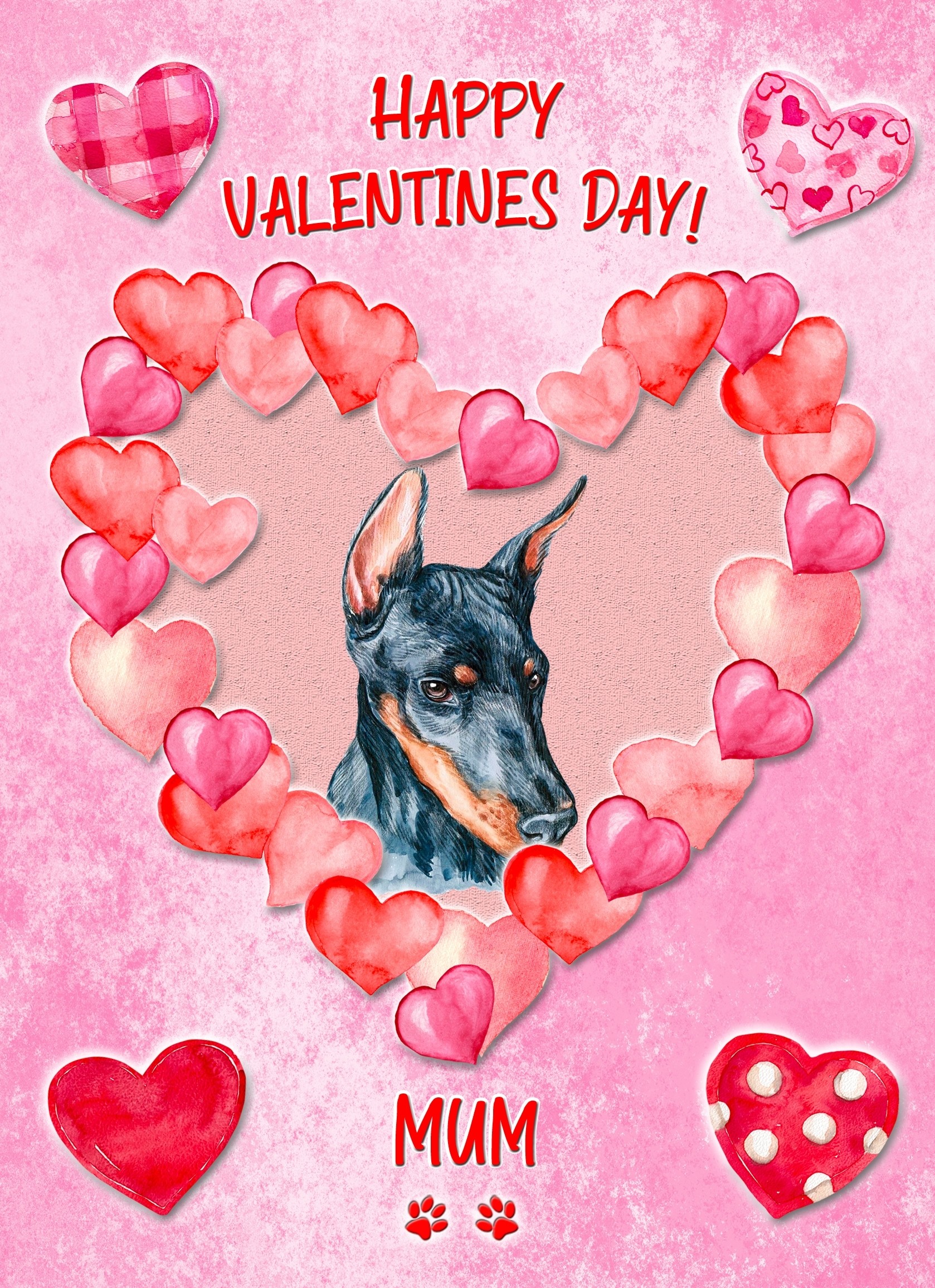 Doberman Dog Valentines Day Card (Happy Valentines, Mum)