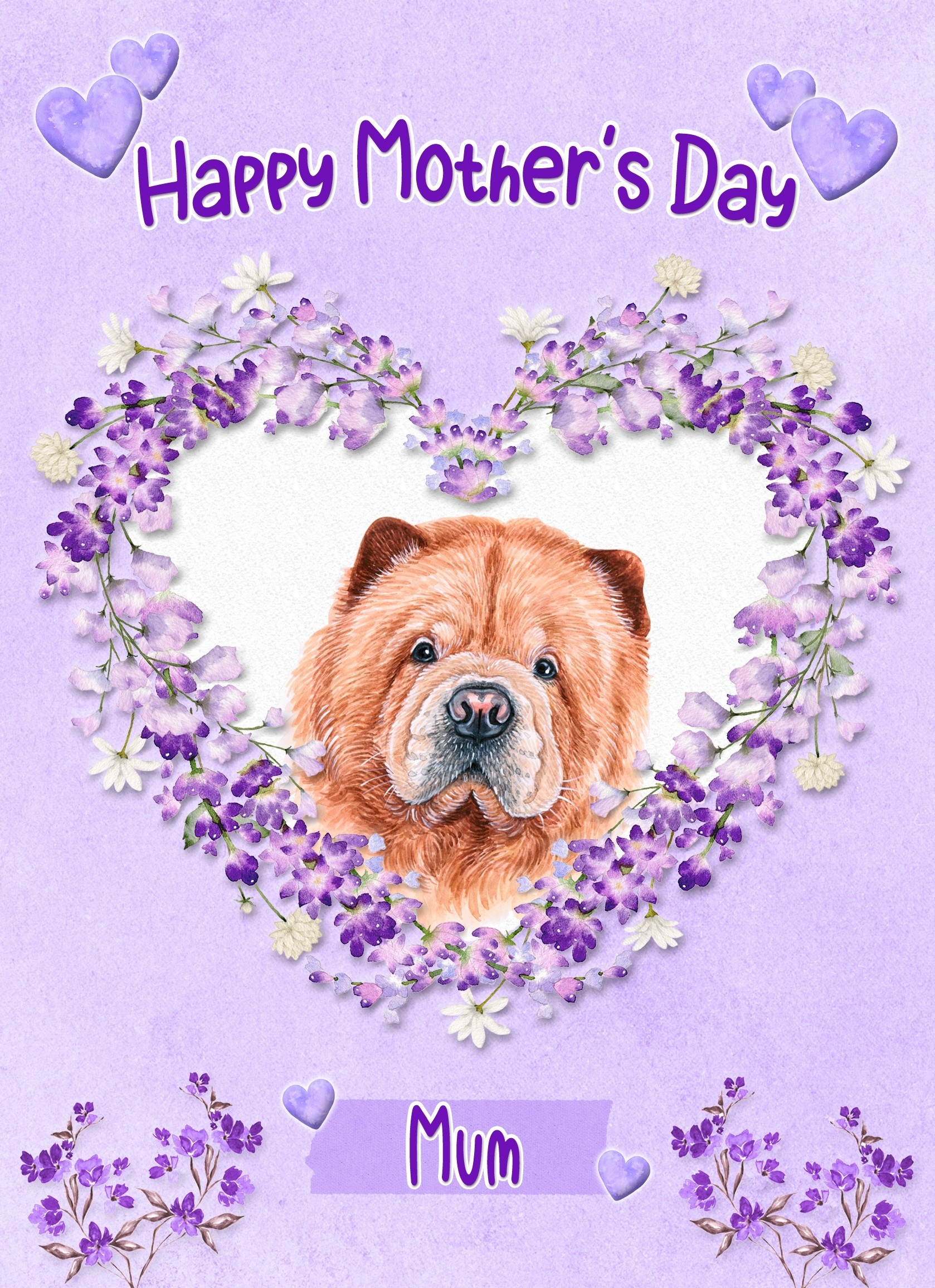 Chow Chow Dog Mothers Day Card (Happy Mothers, Mum)