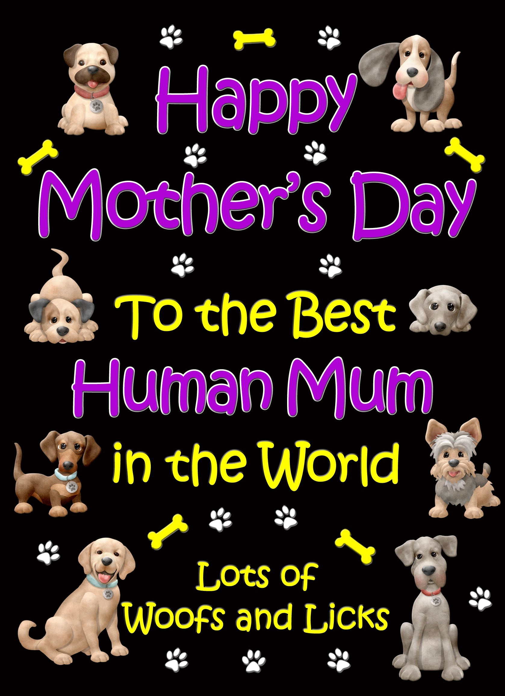 From The Dog Happy Mothers Day Card (Black, Human Mum)