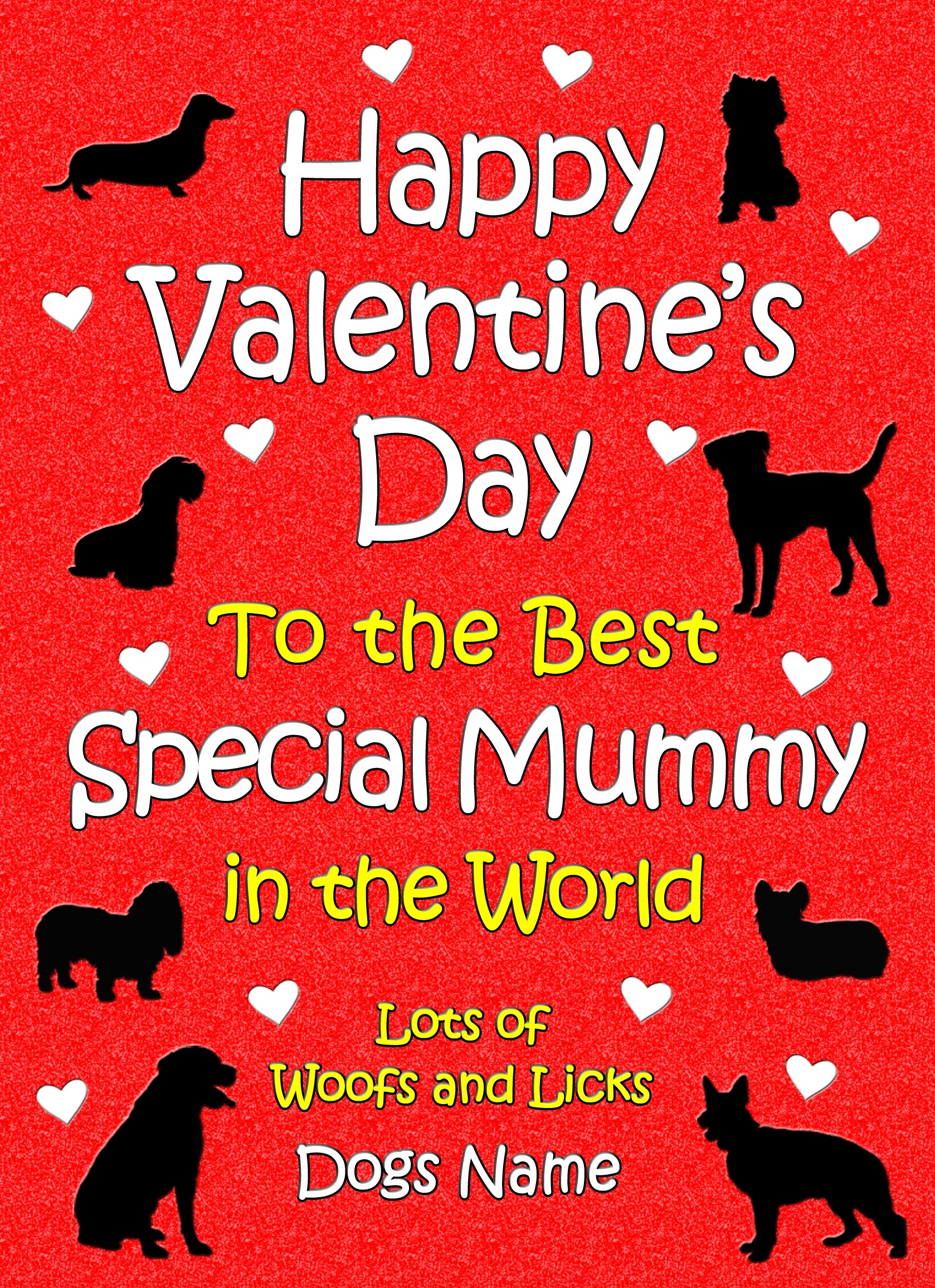 Personalised From The Dog Valentines Day Card (Special Mummy)