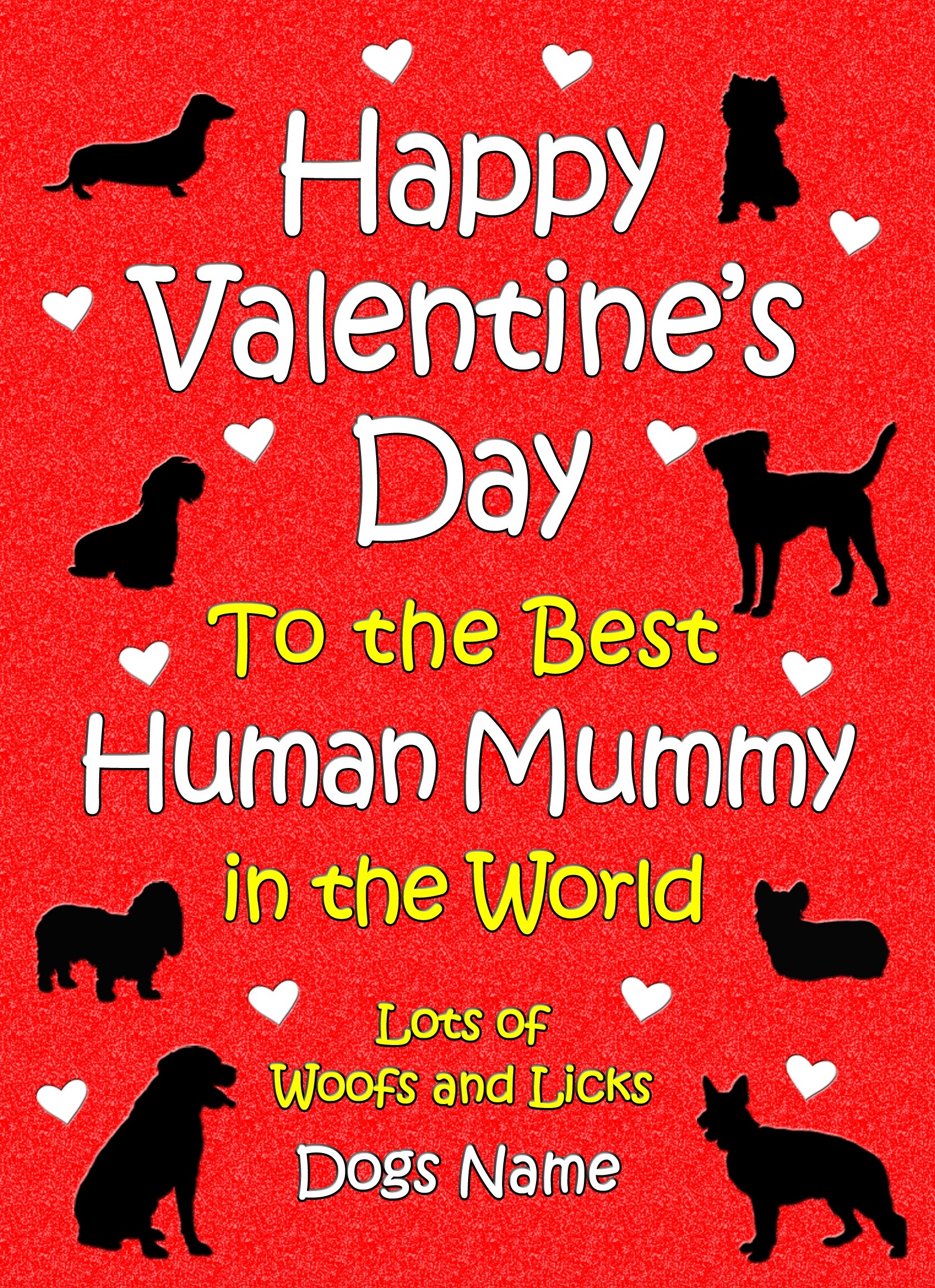 Personalised From The Dog Valentines Day Card (Human Mummy)