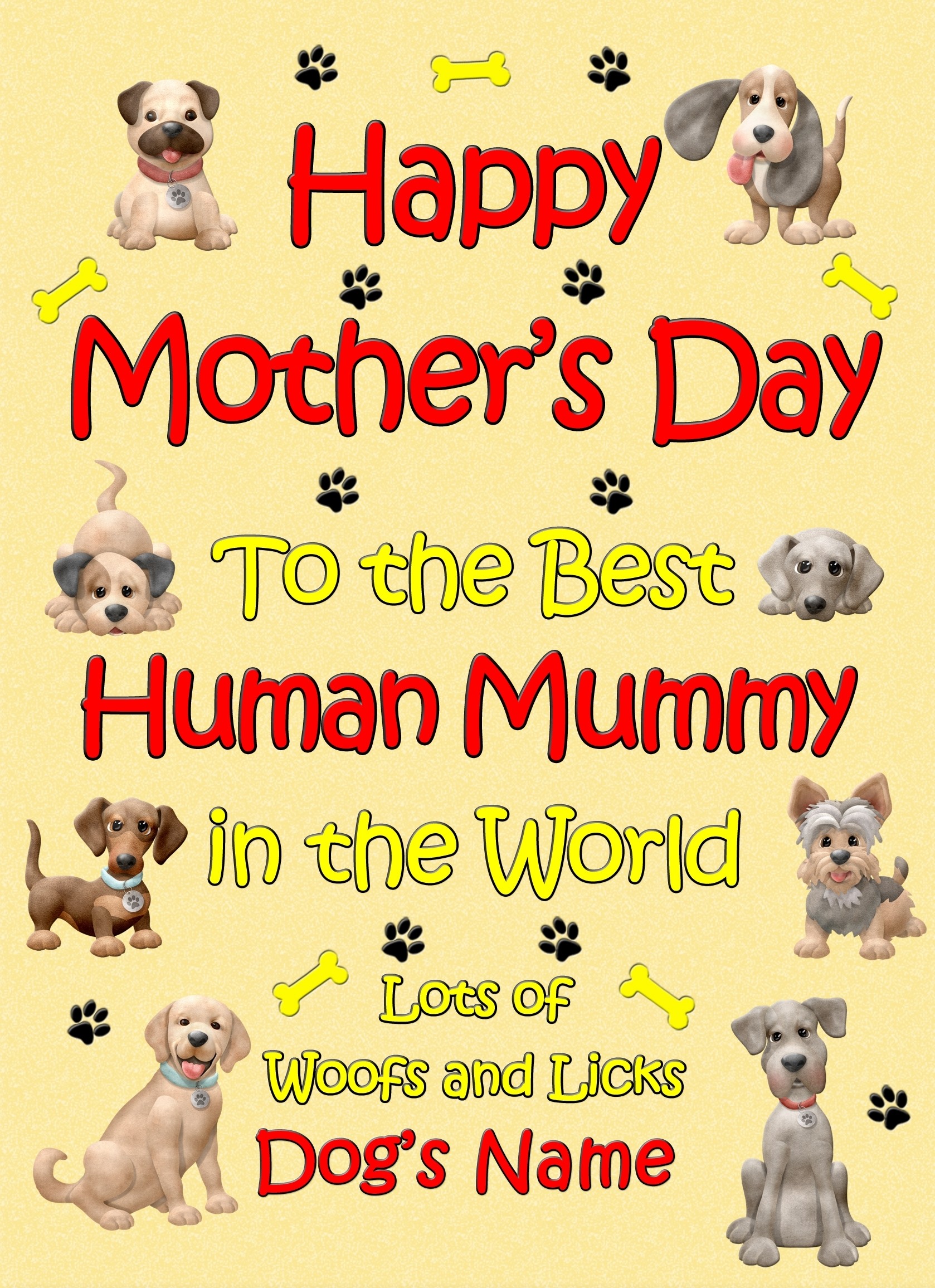 Personalised From The Dog Happy Mothers Day Card (Yellow, Human Mummy)