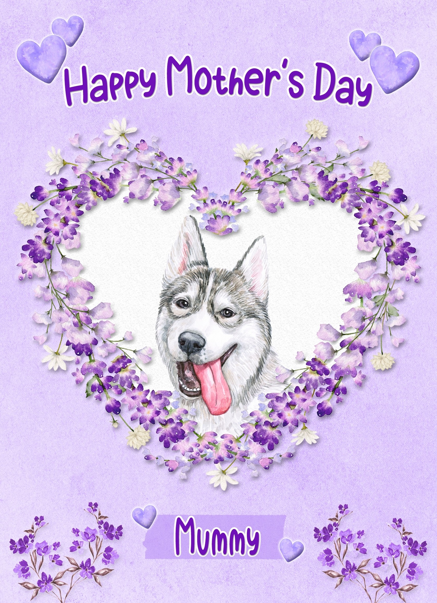 Husky Dog Mothers Day Card (Happy Mothers, Mummy)