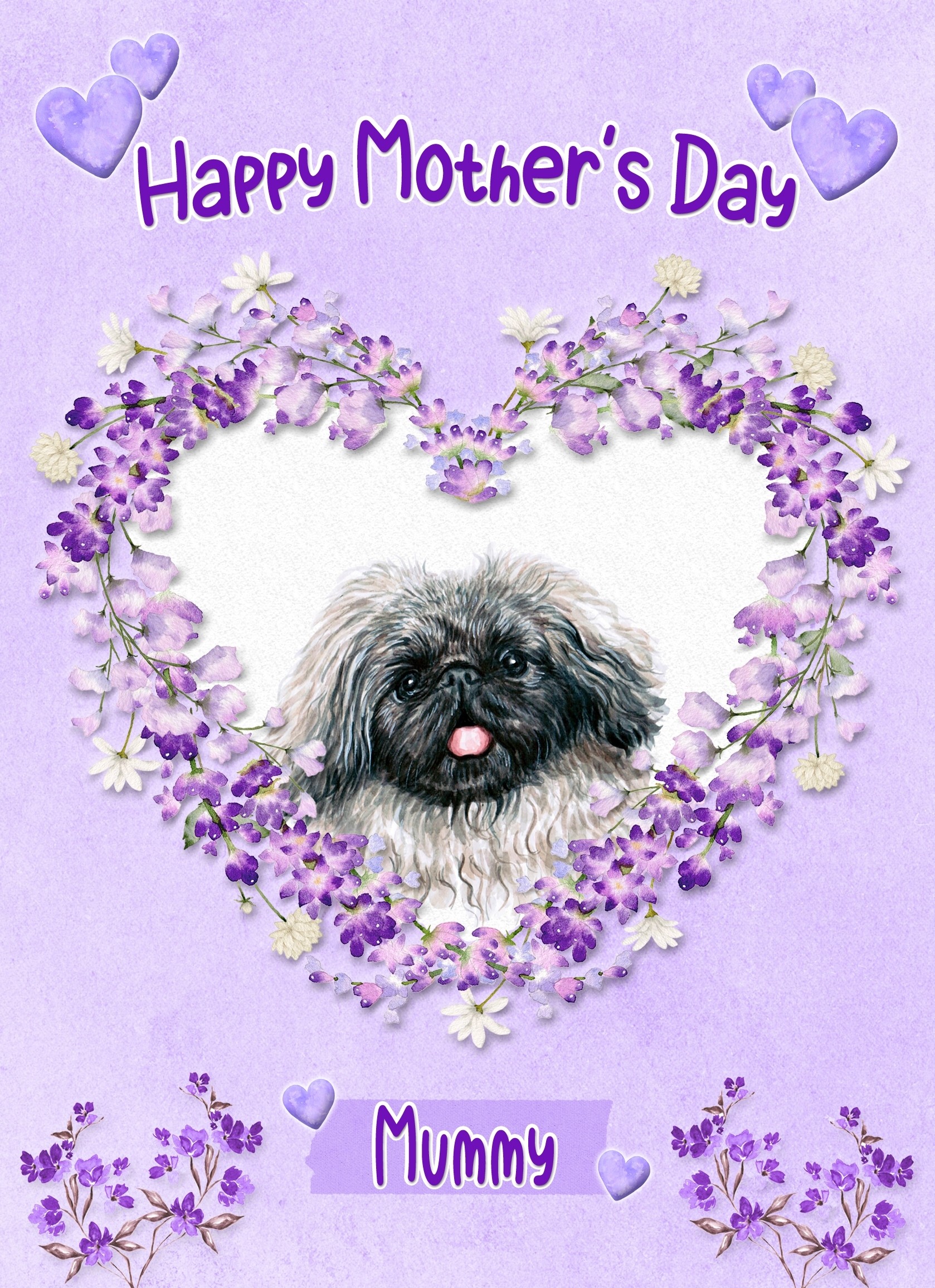 Pekingese Dog Mothers Day Card (Happy Mothers, Mummy)