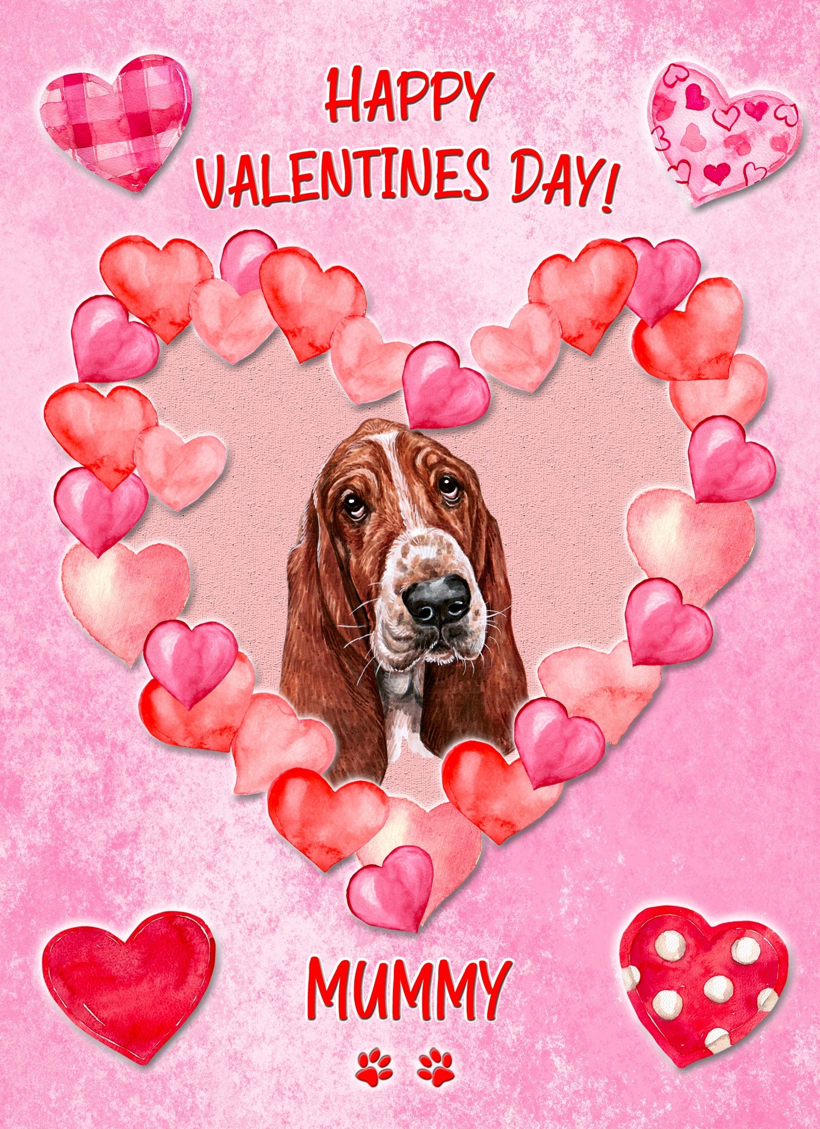 Basset Hound Dog Valentines Day Card (Happy Valentines, Mummy)