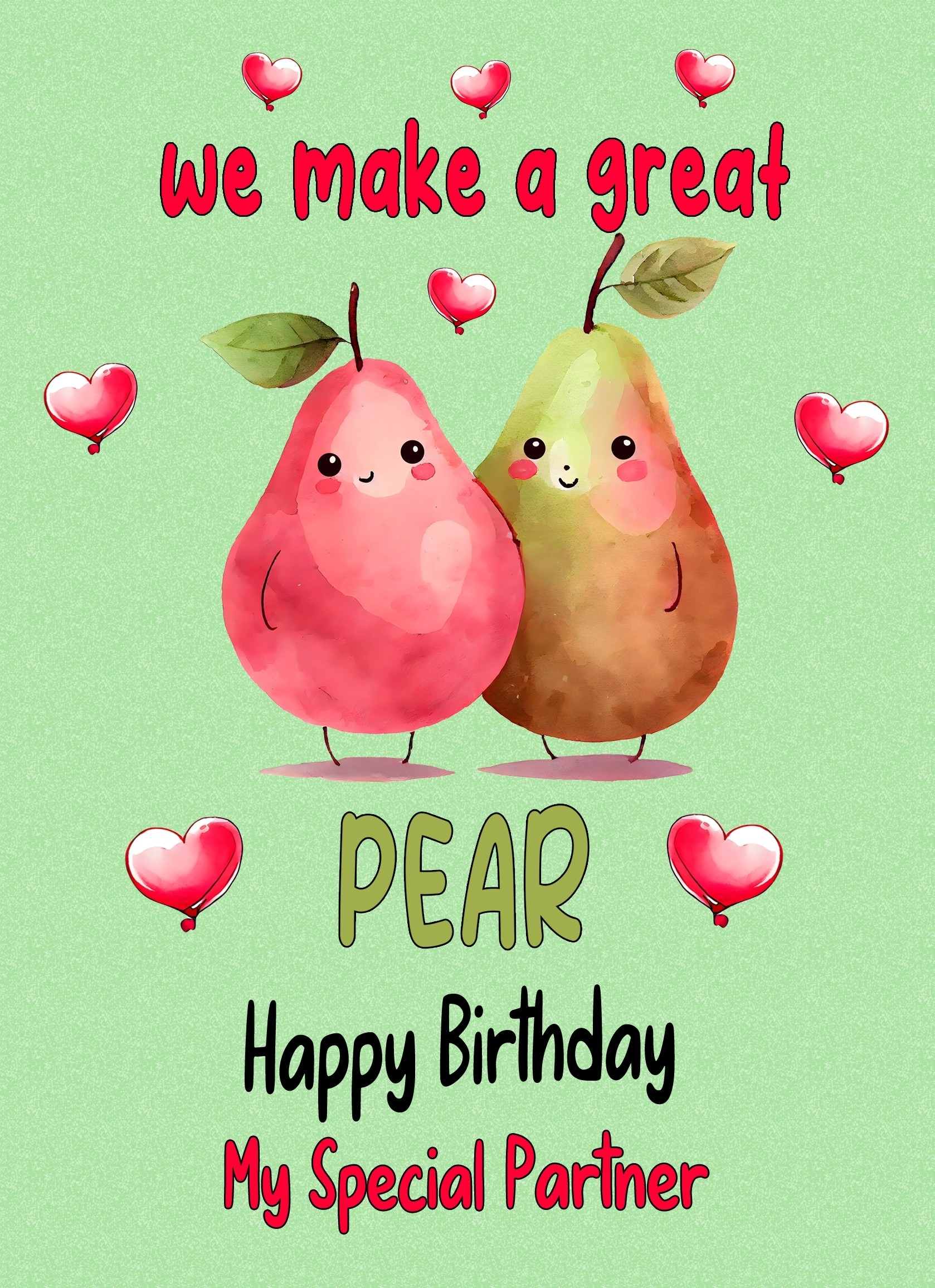 Funny Pun Romantic Birthday Card for Partner (Great Pear)