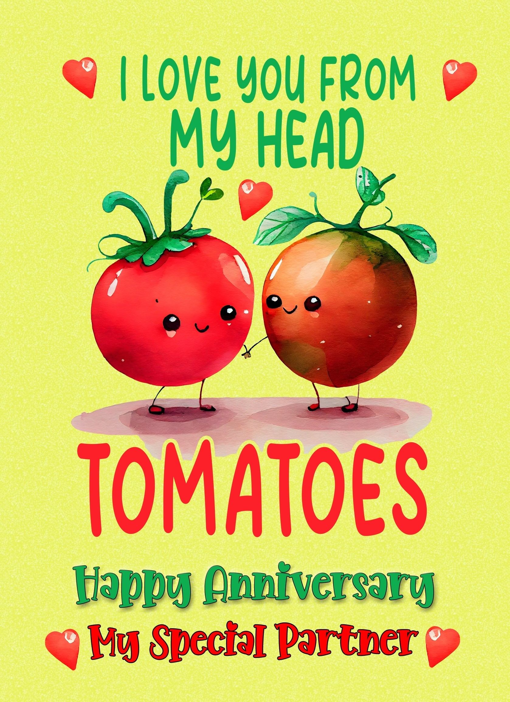 Funny Pun Romantic Anniversary Card for Partner (Tomatoes)