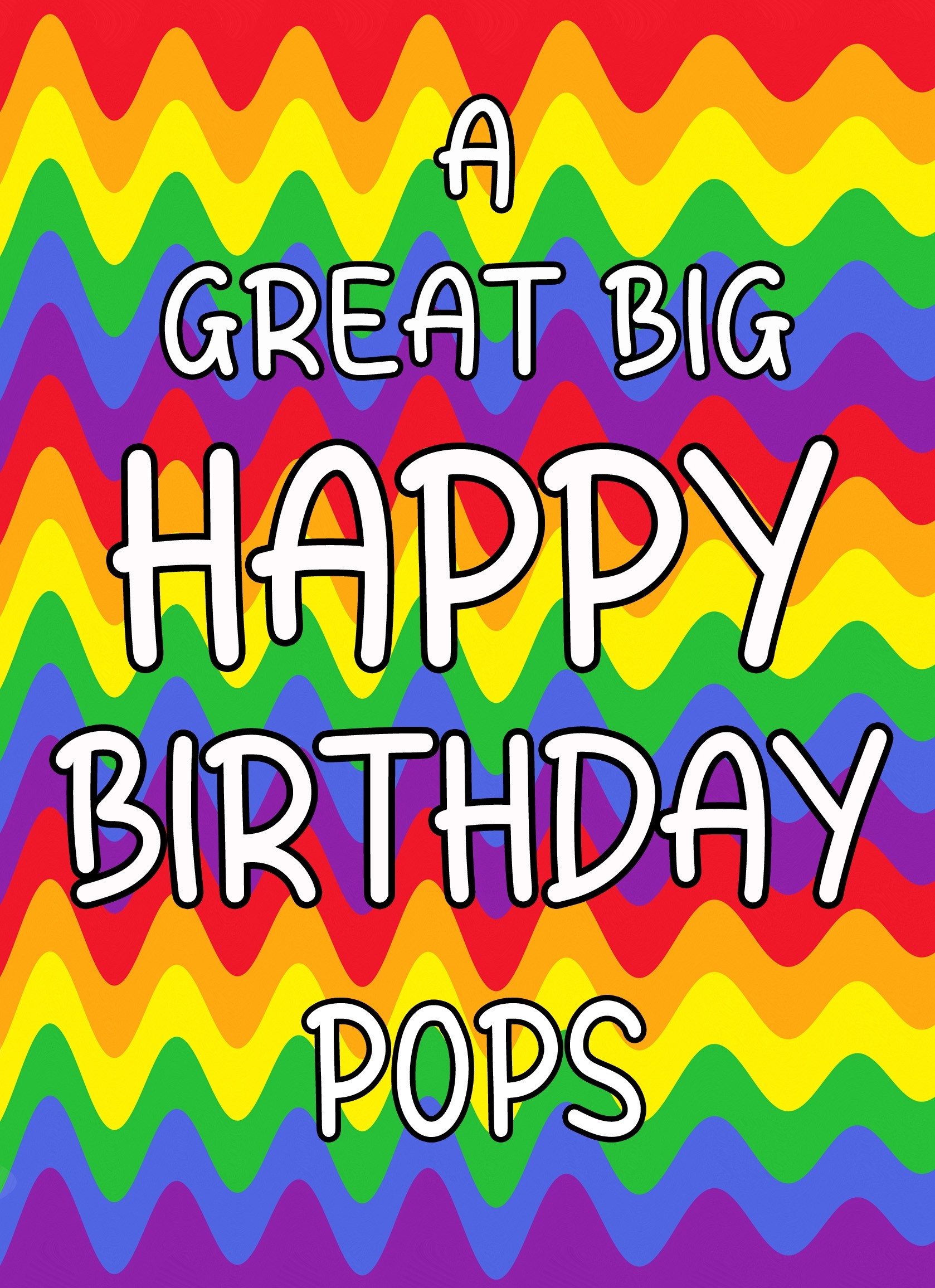Happy Birthday 'Pops' Greeting Card (Rainbow)