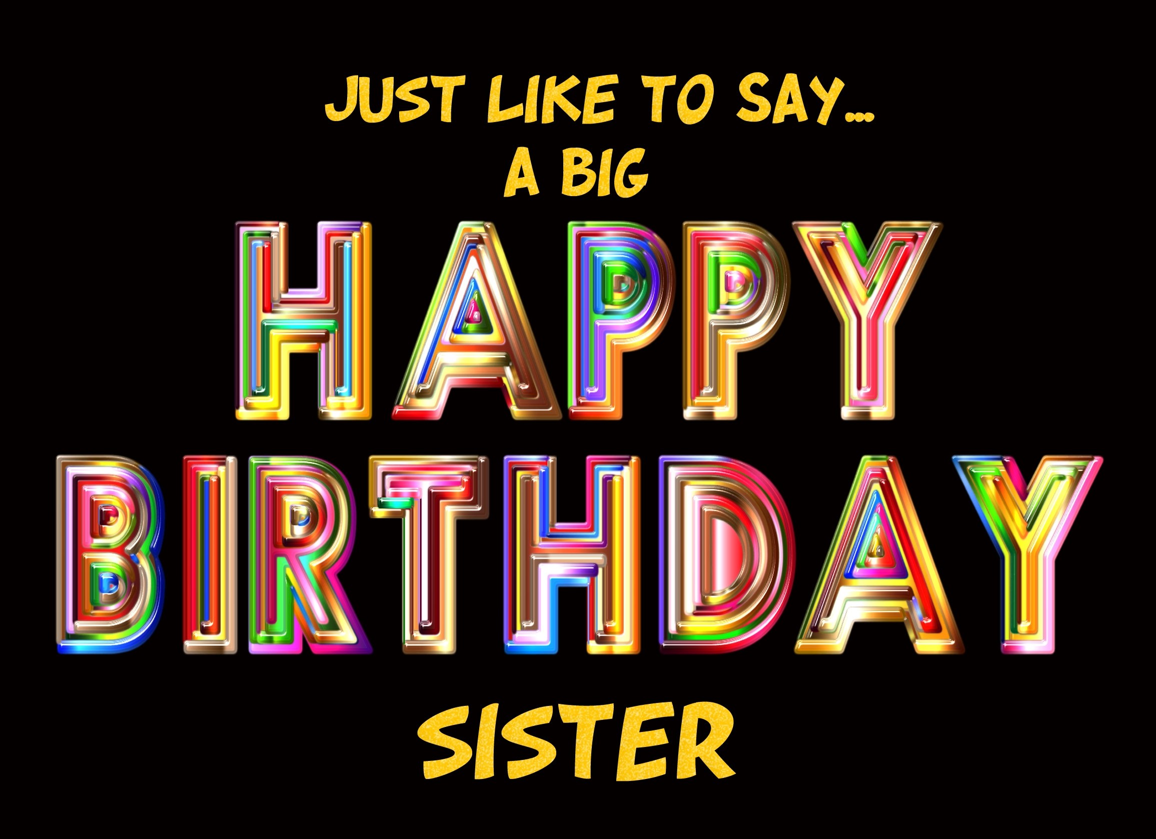 Happy Birthday 'Sister' Greeting Card