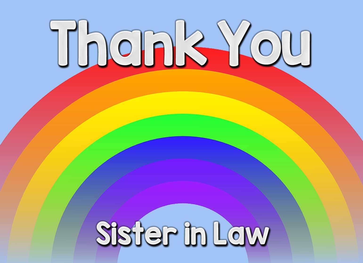 Thank You 'Sister in Law' Rainbow Greeting Card