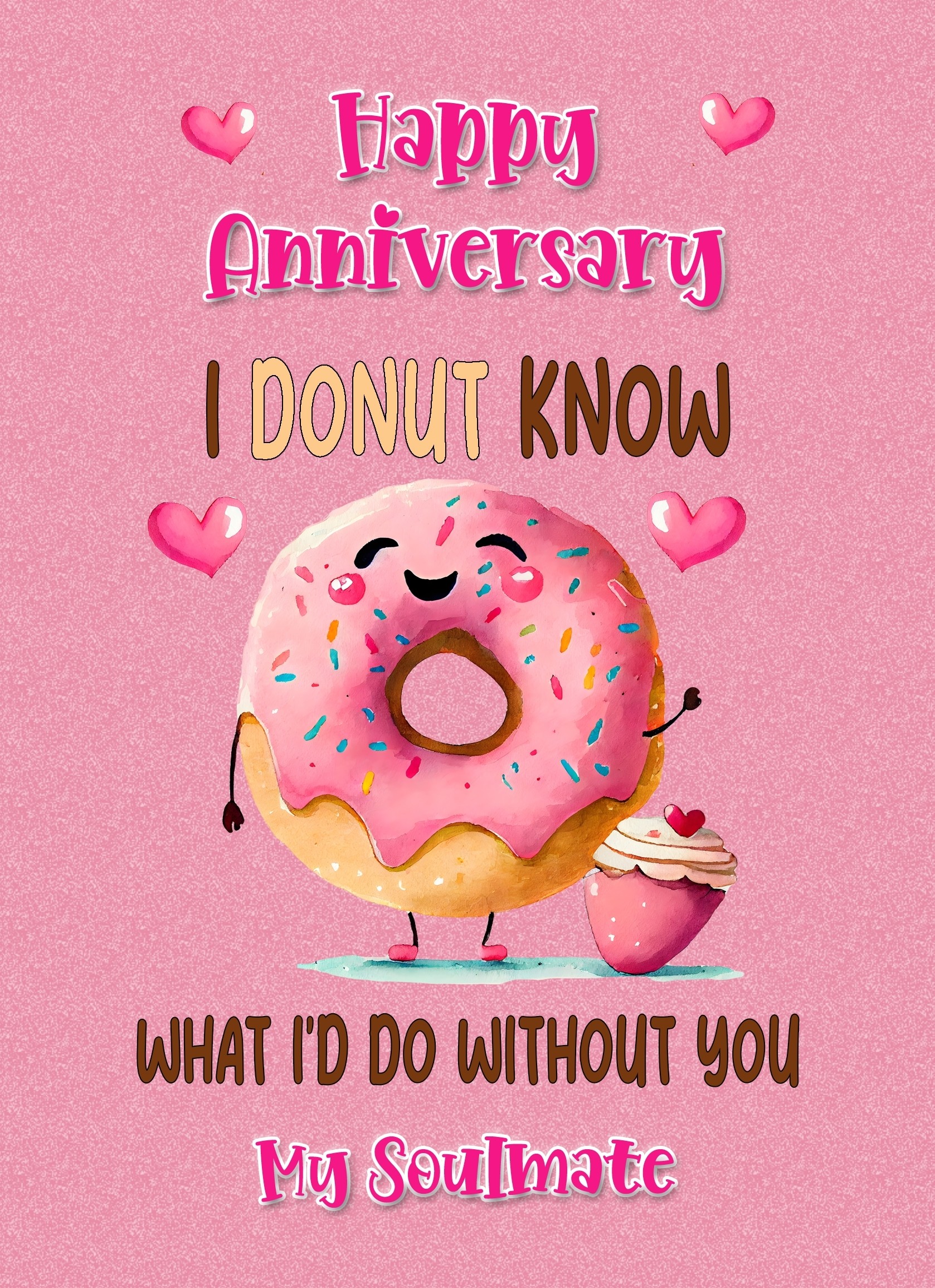 Funny Pun Romantic Anniversary Card for Soulmate (Donut Know)