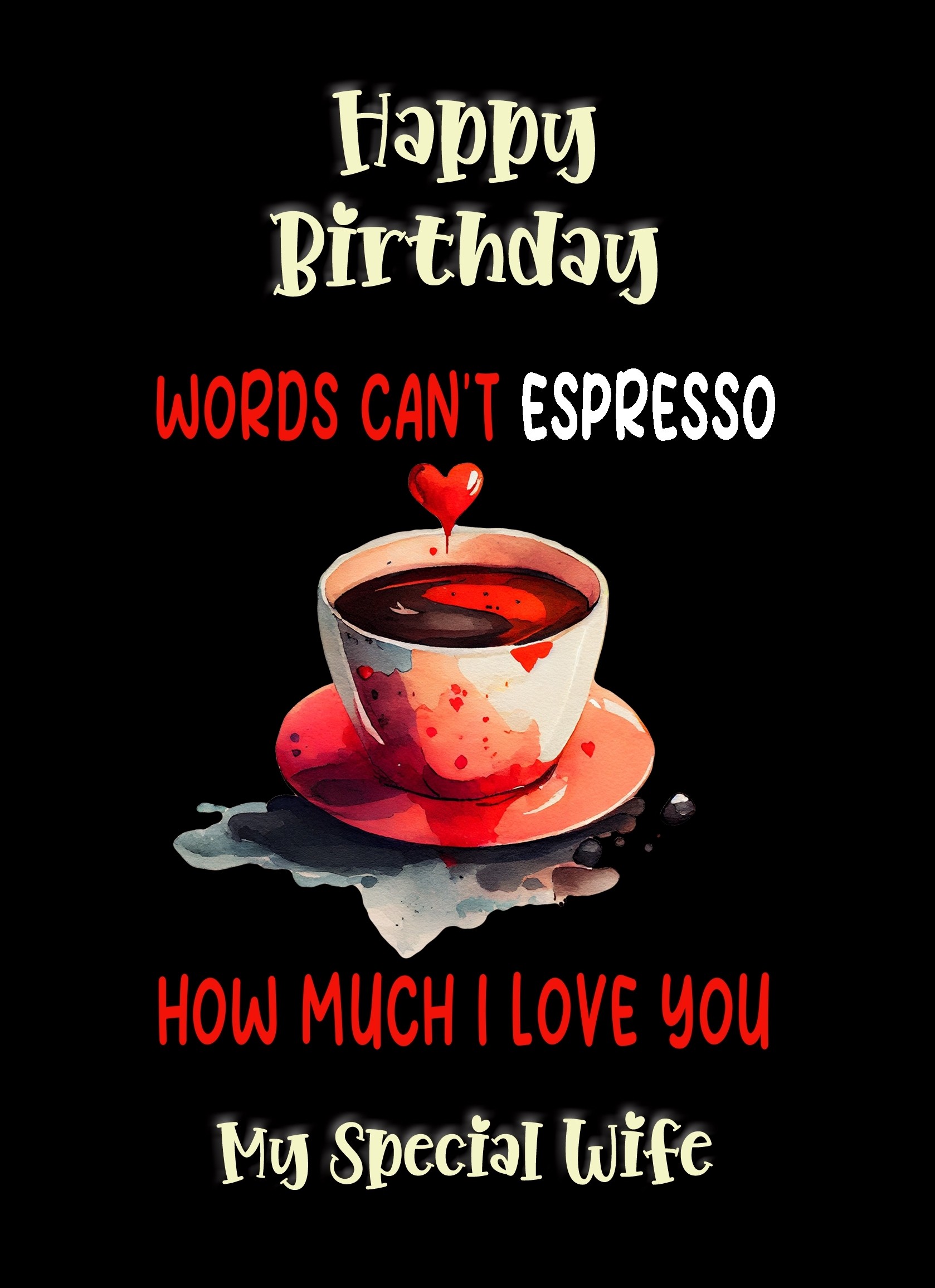 Funny Pun Romantic Birthday Card for Wife (Can't Espresso)