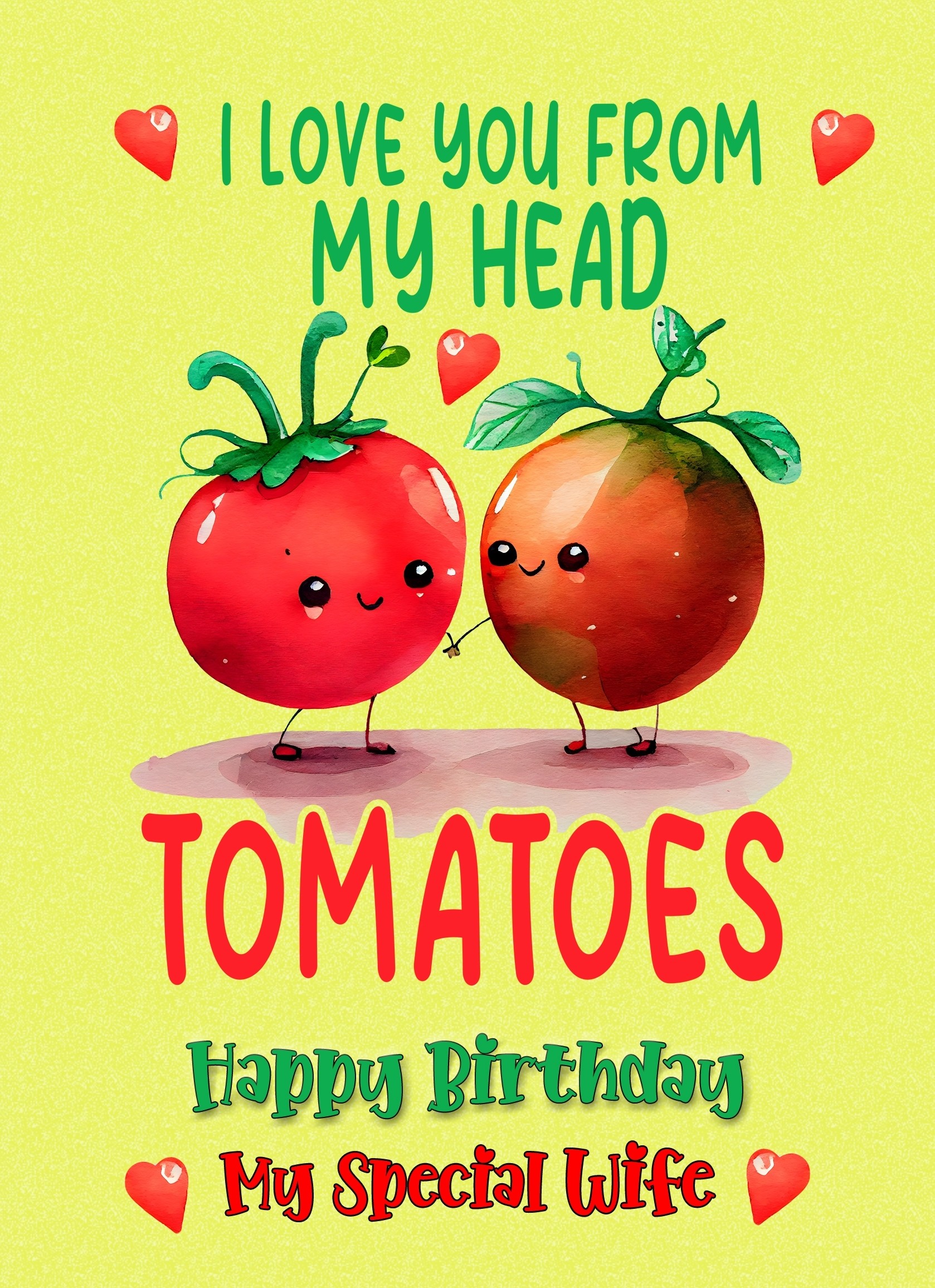 Funny Pun Romantic Birthday Card for Wife (Tomatoes)
