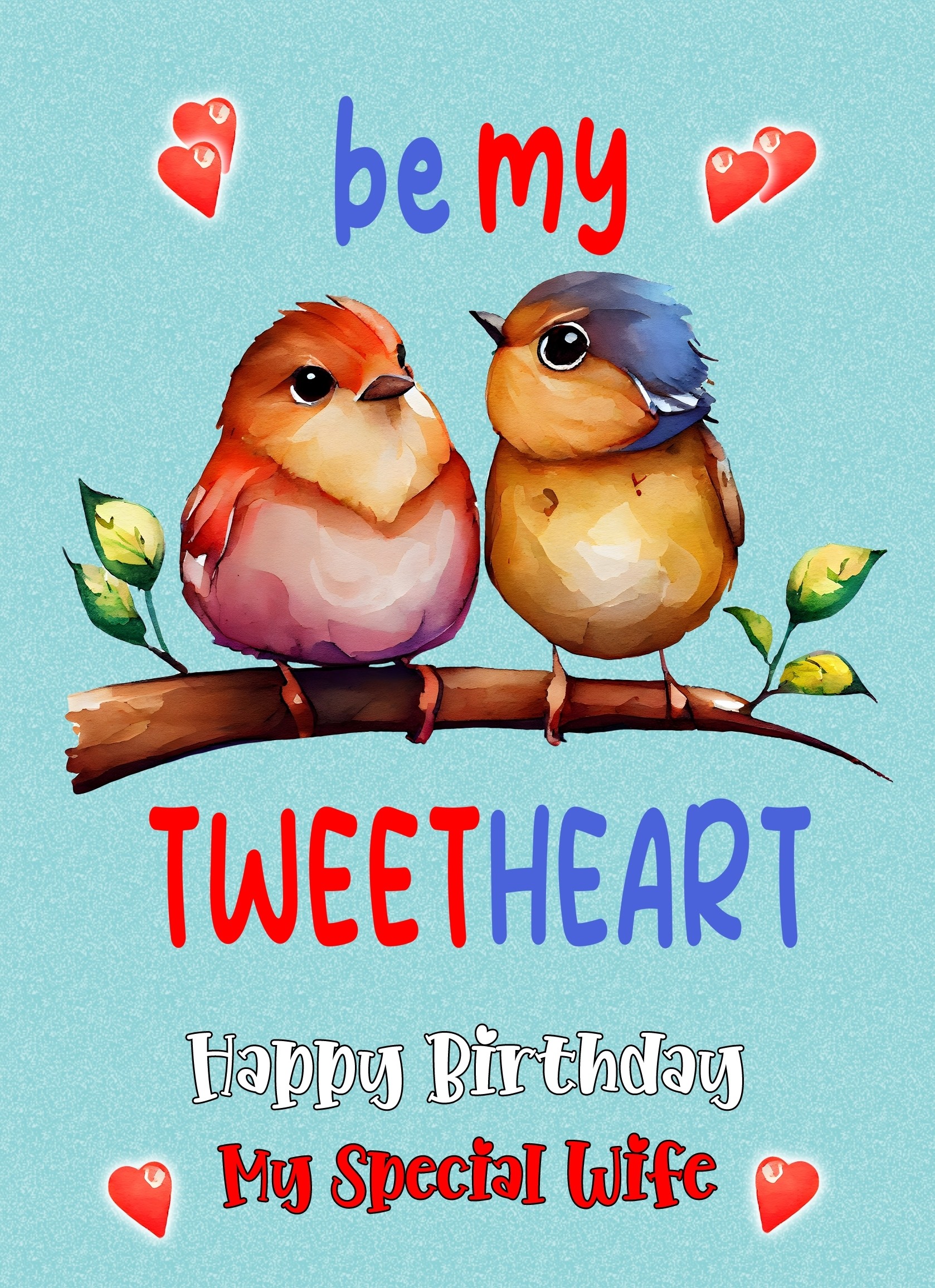 Funny Pun Romantic Birthday Card for Wife (Tweetheart)