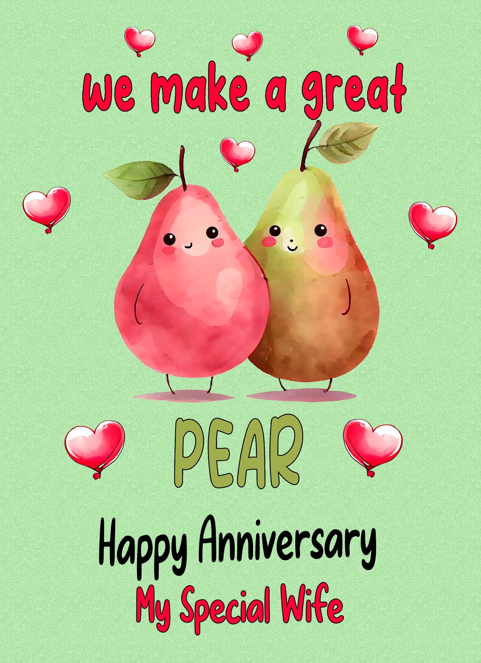 Funny Pun Romantic Anniversary Card for Wife (Great Pear)