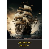 Personalised Pirate Ship Art Fantasy Greeting Card (Birthday, Fathers Day, Any Occasion)