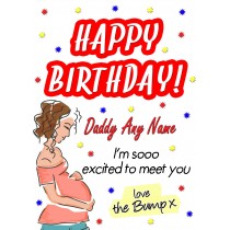 Personalised From The Bump Pregnancy Birthday Card (Daddy, White)