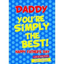 Personalised Fathers Day Card (Daddy, Simply the Best)