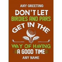 Personalised Funny Golf Greeting Card Design 5 (Birthday, Christmas, Any Occasion)