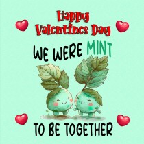 Funny Pun Valentines Day Square Card (Mint to Be)